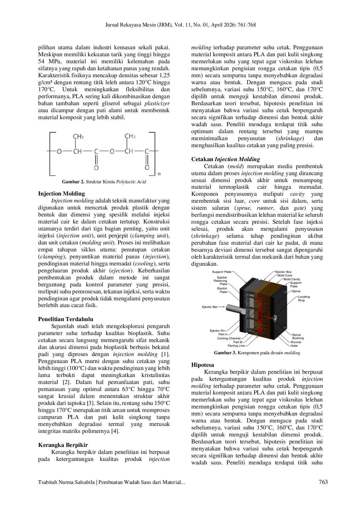 JURIS Development of a Sauce Container Made from PLA and Cassava Peel Starch Using the Injection Molding Method Development of a Sauce Container Made from PLA and Cassava Peel Starch Using the Injection Mo