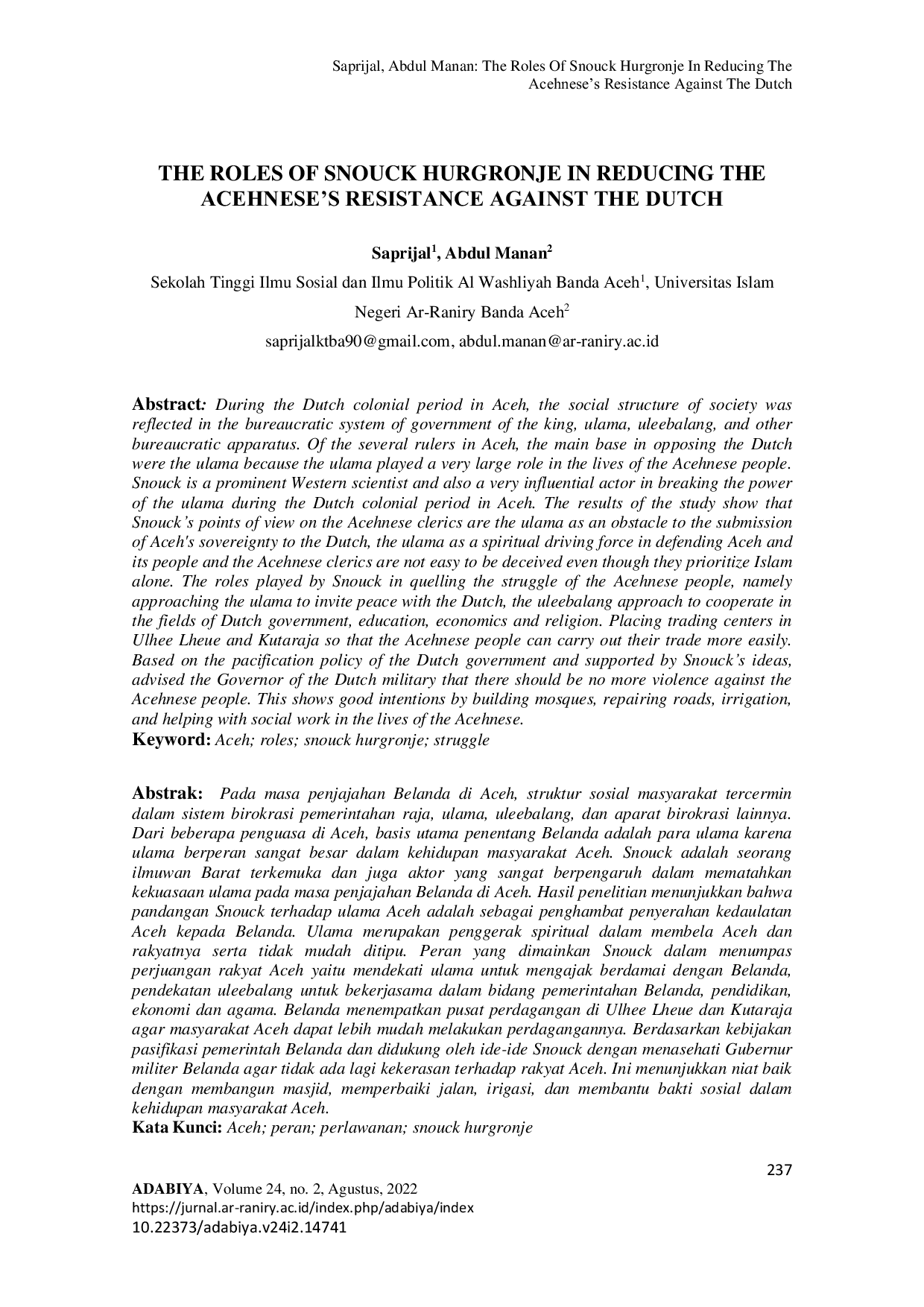 JURIS The Roles Of Snouck Hurgronje In Reducing The Acehnese s Resistance Against The Dutch