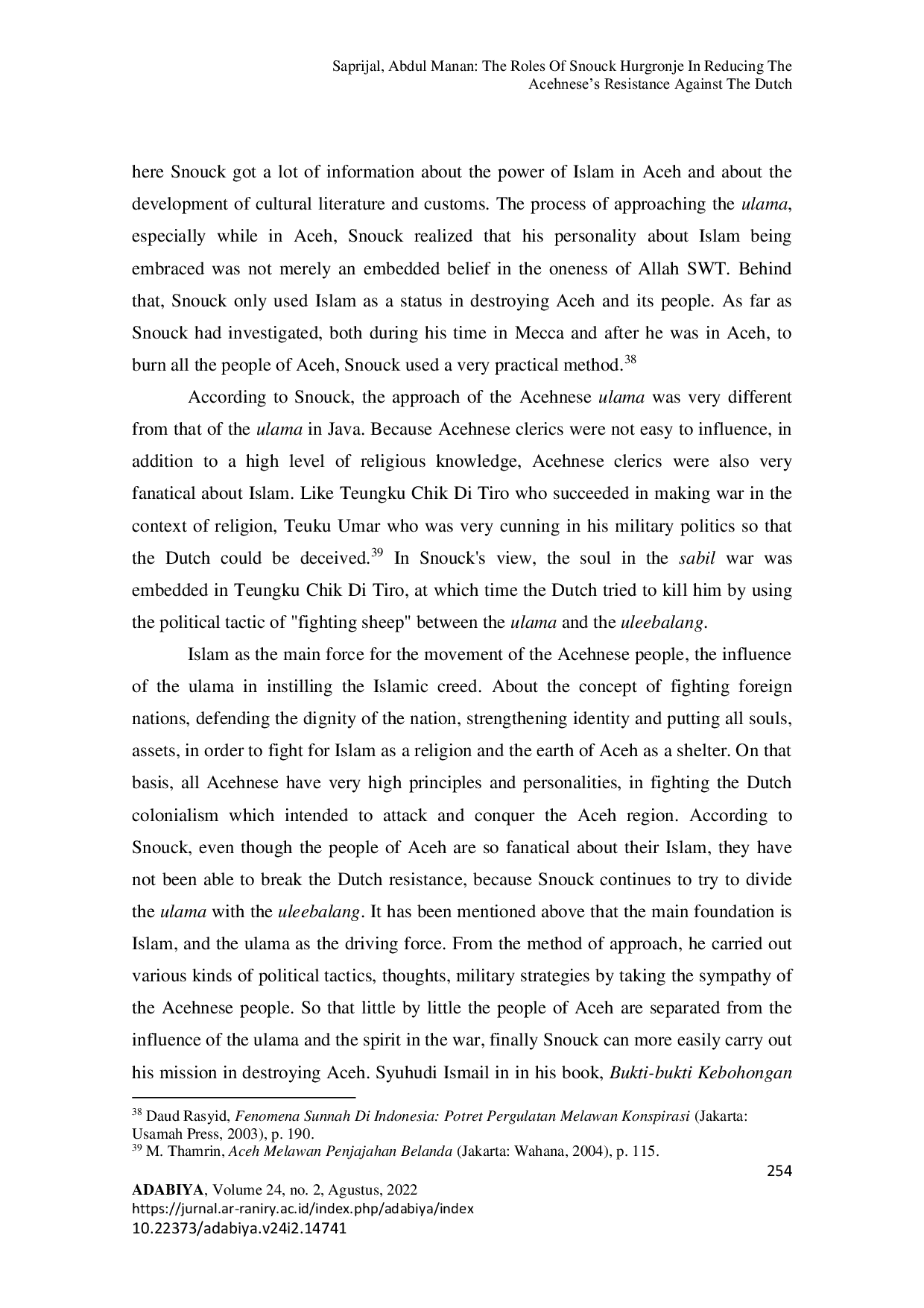 JURIS The Roles Of Snouck Hurgronje In Reducing The Acehnese s Resistance Against The Dutch