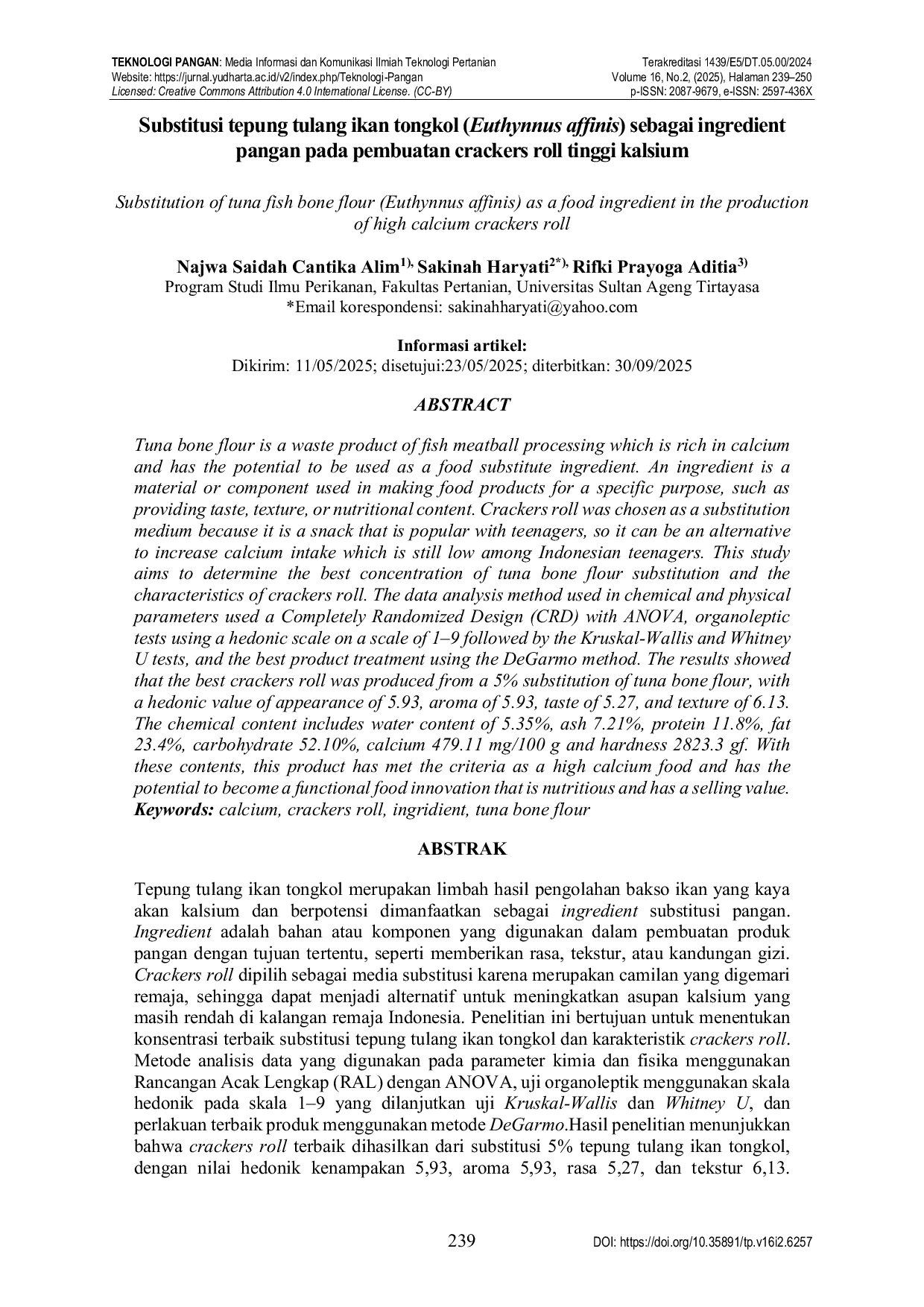 JURIS Substitusi tepung tulang ikan tongkol Euthynnus affinis sebagai ingredient pangan pada pembuatan crackers roll tinggi kalsium Substitution of tuna fish bone flour Euthynnus affinis as a food ingr