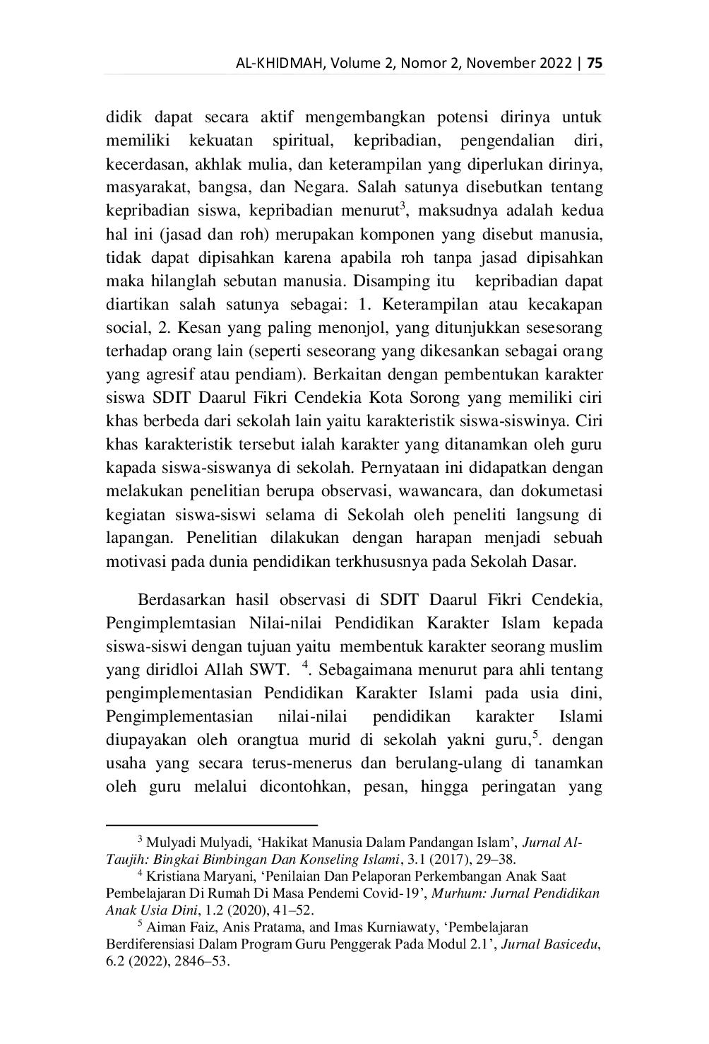 JURIS Implementasi Nilai Nilai Pendidikan Islam Dalam Pembentukan Karakteristik Siswa Siswi Di SDIT Daarul Fikri Cendekia Kota Sorong