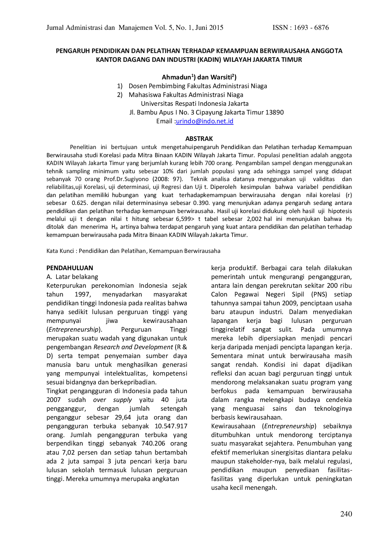 JURIS PENGARUH PENDIDIKAN DAN PELATIHAN TERHADAP KEMAMPUAN BERWIRAUSAHA ANGGOTA KANTOR DAGANG DAN INDUSTRI KADIN WILAYAH JAKARTA TIMUR