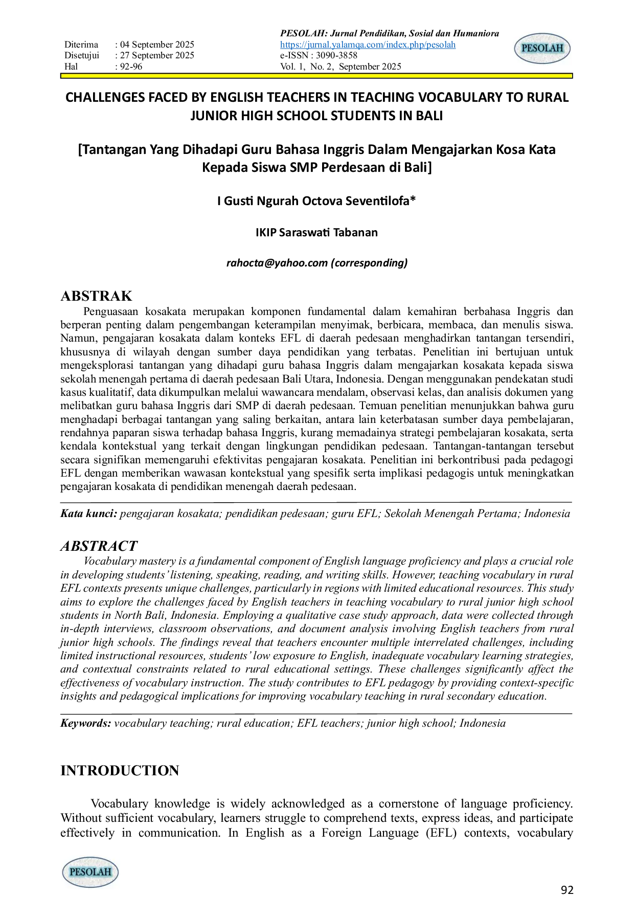 JURIS CHALLENGES FACED BY ENGLISH TEACHERS IN TEACHING VOCABULARY TO RURAL JUNIOR HIGH SCHOOL STUDENTS IN BALI Tantangan Yang Dihadapi Guru Bahasa Inggris Dalam Mengajarkan Kosa Kata Kepada Siswa SMP Perde
