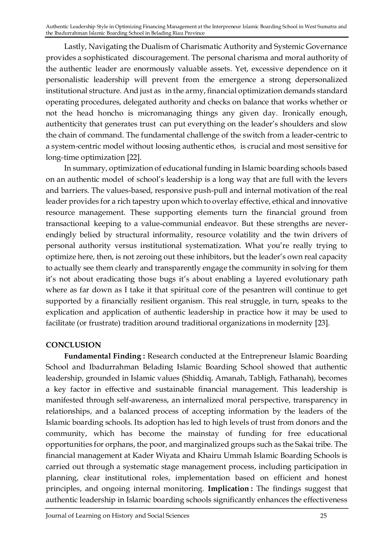 JURIS Authentic Leadership Style in Optimizing Financing Management at the Interpreneur Islamic Boarding School in West Sumatra and the Ibadurrahman Islamic Boarding School in Belading Riau Province