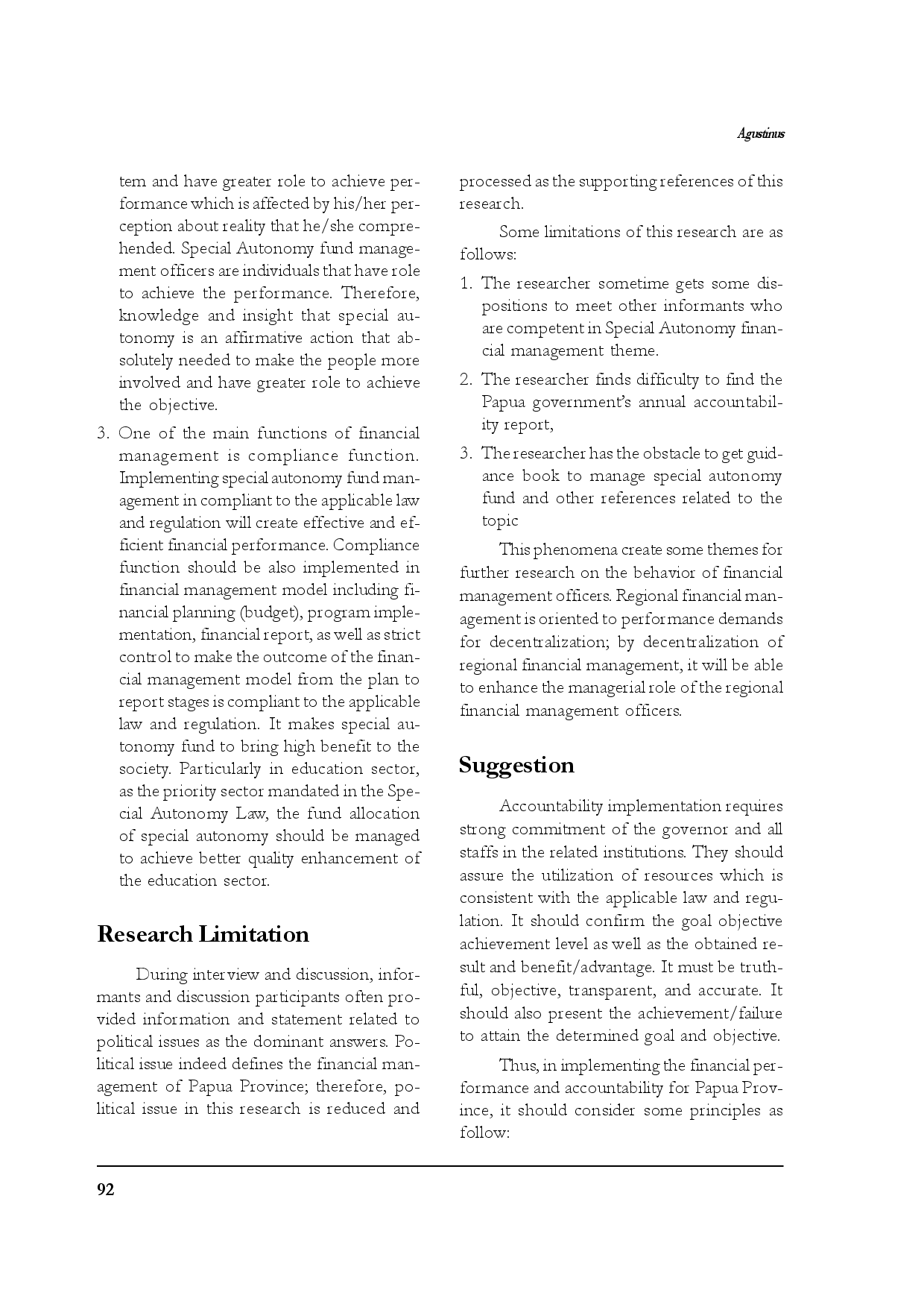 juris Phenomoenology Study on Financial Performance and Management Accountability of Special Autonomy Funds Allocated for Education at the Province of Papua Indonesia