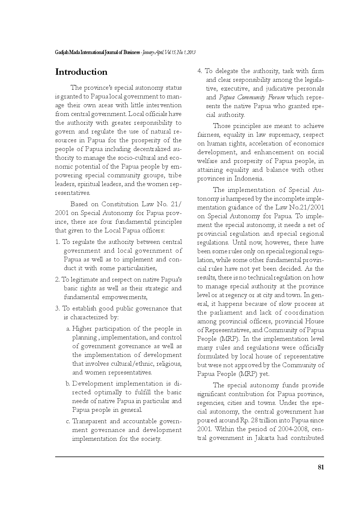 juris Phenomoenology Study on Financial Performance and Management Accountability of Special Autonomy Funds Allocated for Education at the Province of Papua Indonesia