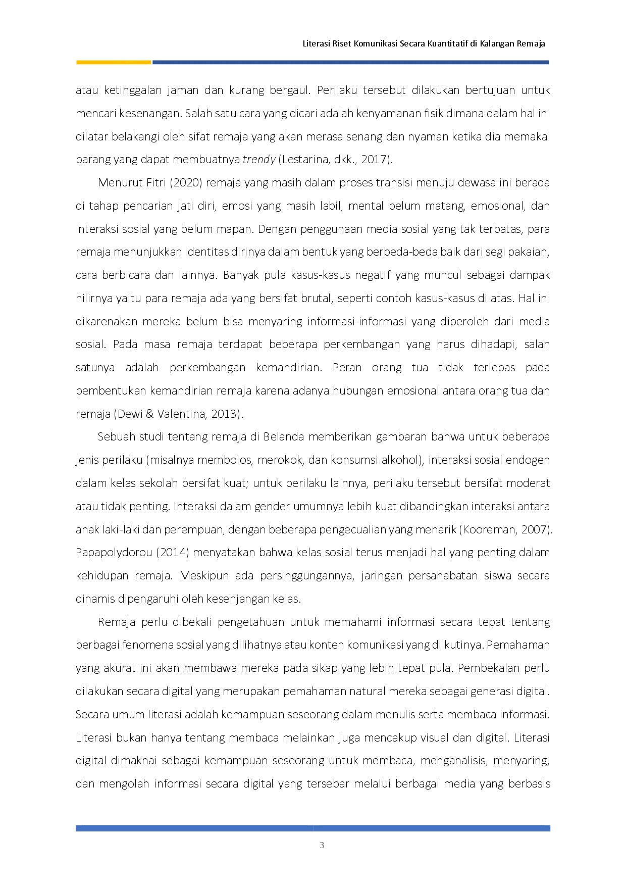 juris Literasi Riset Komunikasi Secara Kuantitatif di Kalangan Remaja