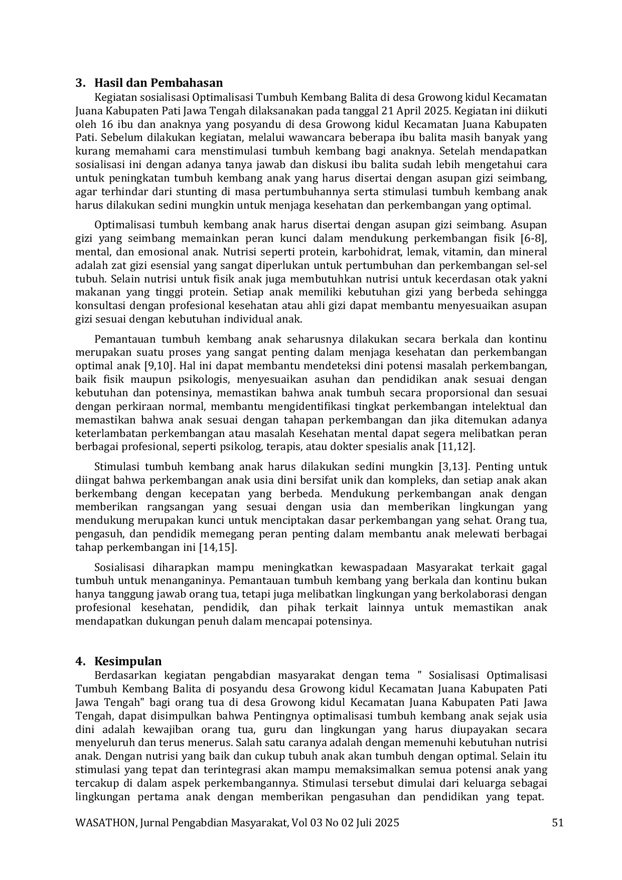 JURIS Socialization of Optimizing Toddler Growth and Development at the Growong Kidul Juwana Integrated Health Post Pati Regency