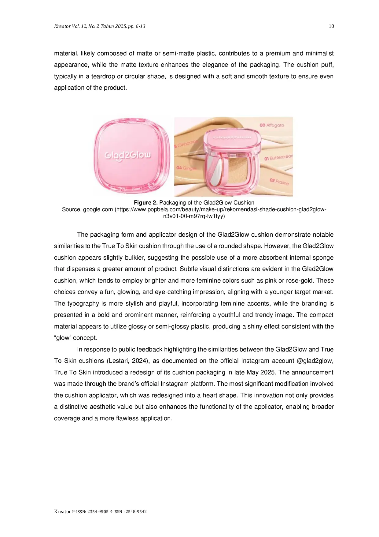 JURIS Analysis Of Potential Industrial Design Infringement In The Similarities Between Glad2glow And True To Skin Cushion Packaging