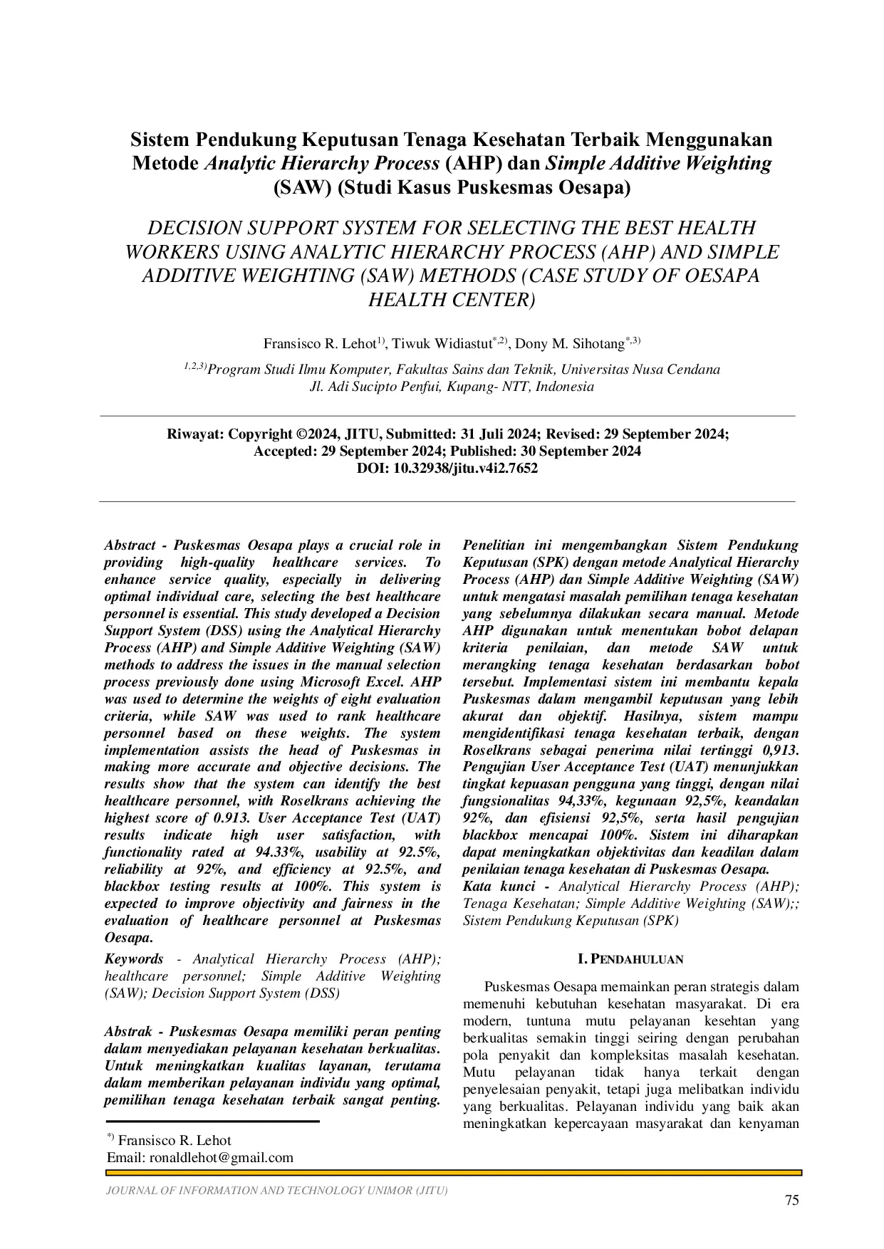 JURIS Sistem Pendukung Keputusan Tenaga Kesehatan Terbaik Menggunakan Metode Analytic Hierarchy Process AHP dan Simple Additive Weighting SAW Studi Kasus Puskesmas Oesapa