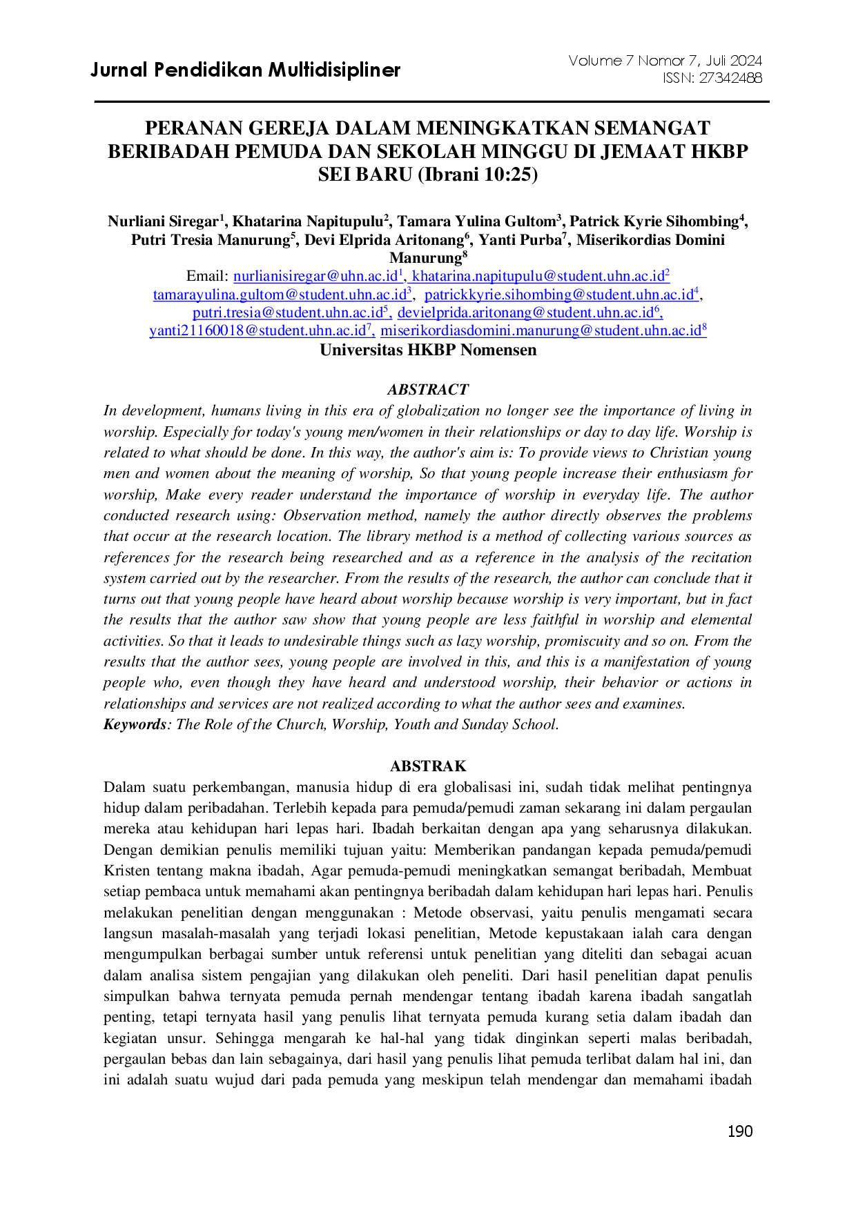 juris PERANAN GEREJA DALAM MENINGKATKAN SEMANGAT BERIBADAH PEMUDA DAN SEKOLAH MINGGU DI JEMAAT HKBP SEI BARU Ibrani 10 25