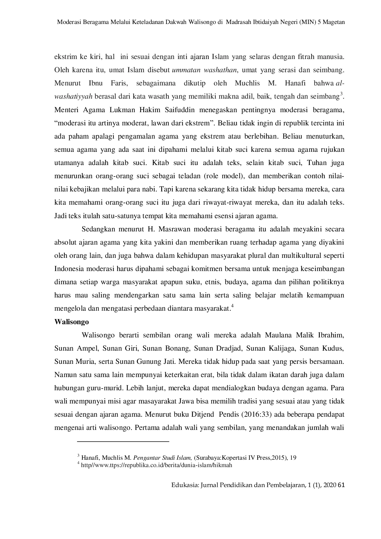 JURIS Moderasi Beragama Melalui Keteladanan Dakwah Walisongo di Madrasah Ibtidaiyah Negeri MIN 5 Magetan