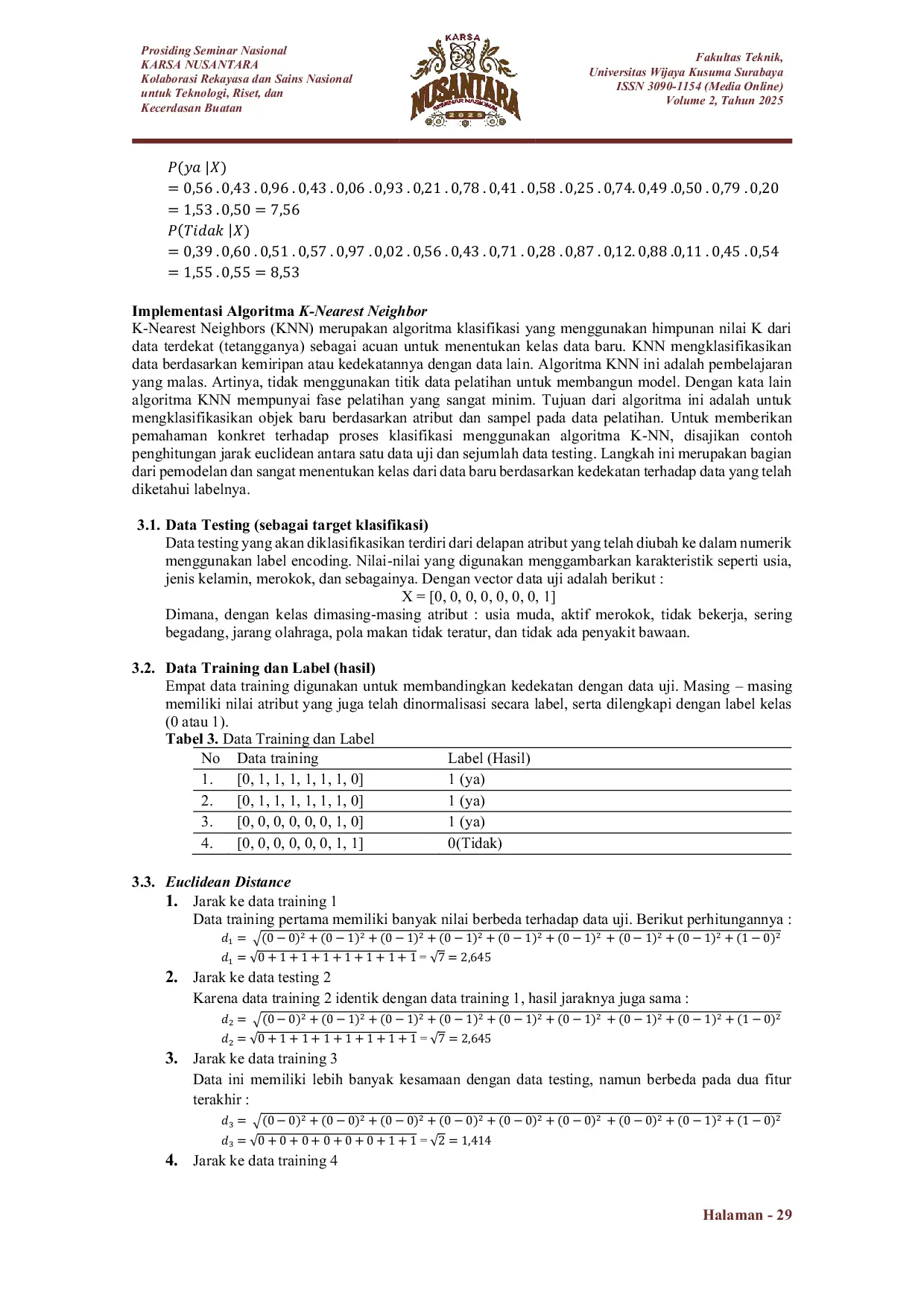 JURIS Perbandingan Algoritma Na ve Bayes dan K Nearest Neighbor Untuk Mengklasifikasikan Status Kesehatan