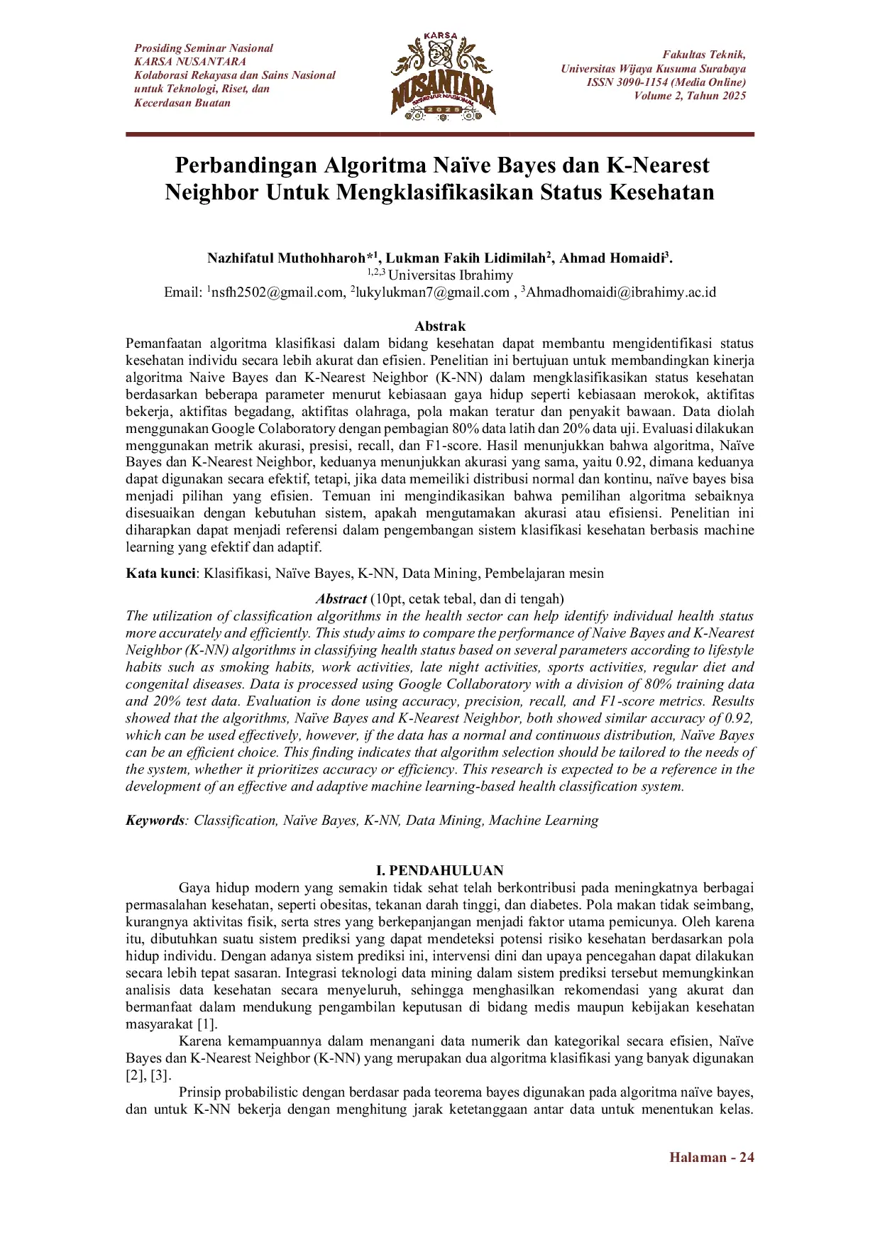 JURIS Perbandingan Algoritma Na ve Bayes dan K Nearest Neighbor Untuk Mengklasifikasikan Status Kesehatan