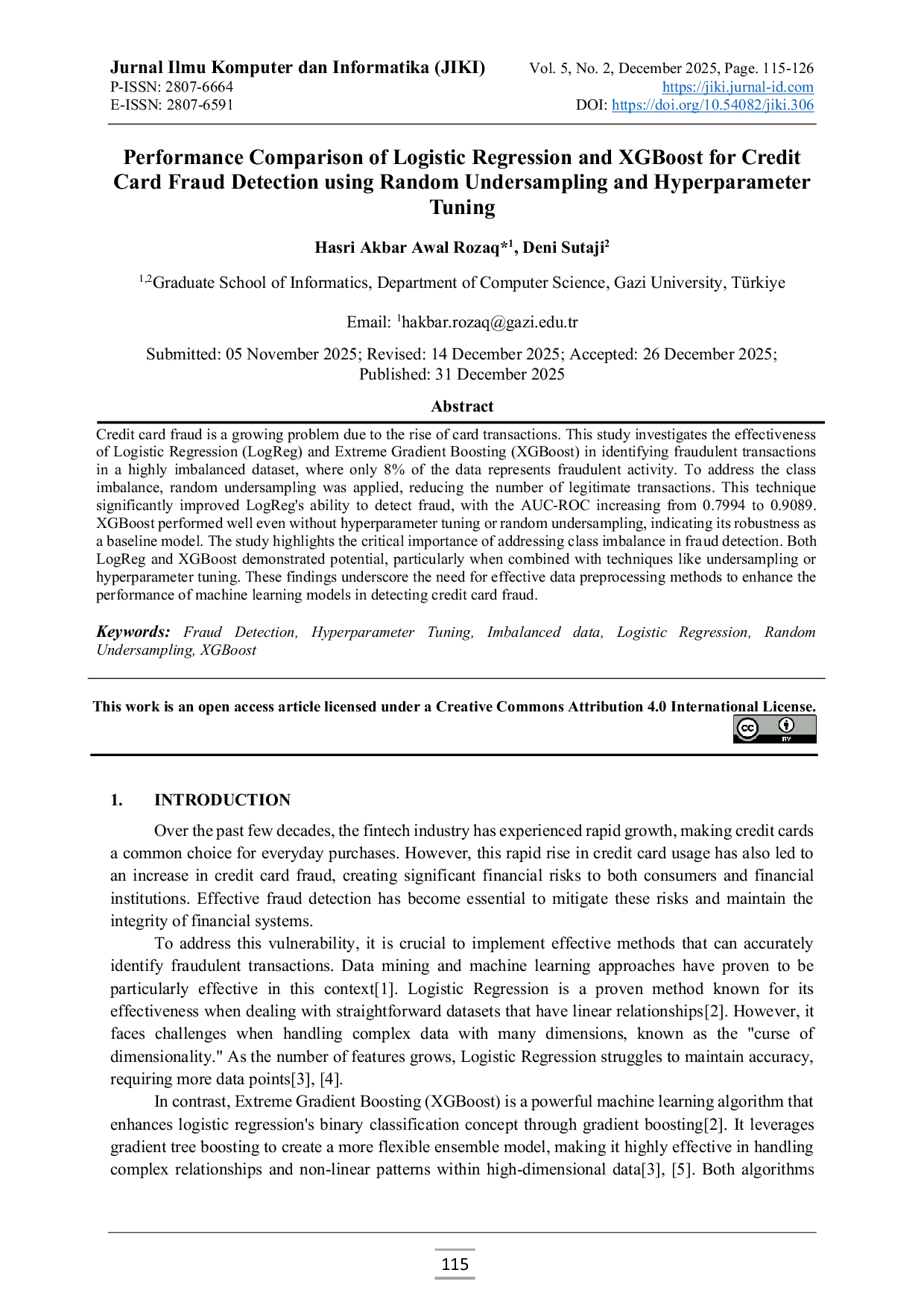 JURIS Performance Comparison of Logistic Regression and XGBoost for Credit Card Fraud Detection using Random Undersampling and Hyperparameter Tuning