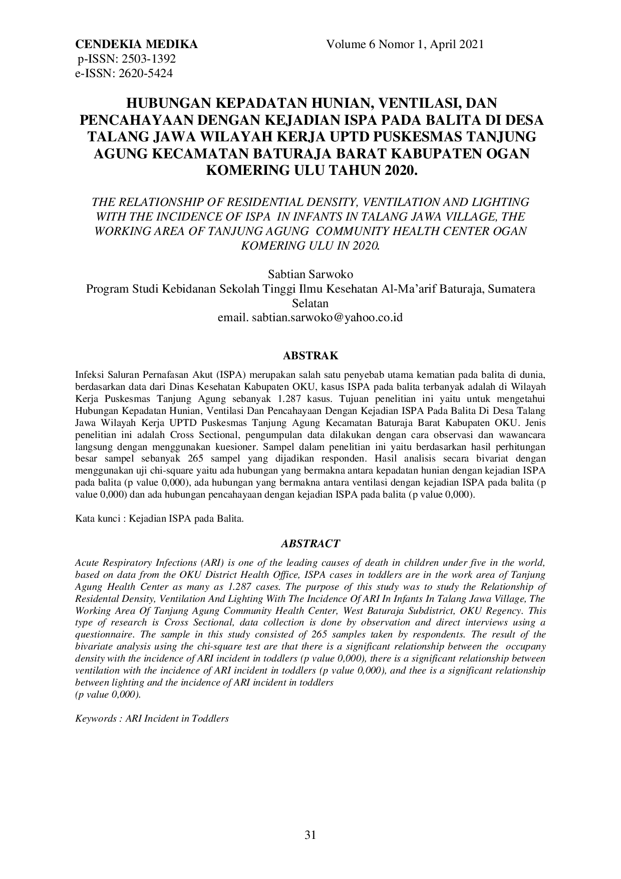 JURIS Hubungan Kepadatan Hunian Ventilasi dan Pencahayaan dengan Kejadian ISPA pada Balita di Desa Talang Jawa Wilayah Kerja UPTD Puskesmas Tanjung Agung Kecamatan Baturaja Barat Kabupaten Ogan Komering