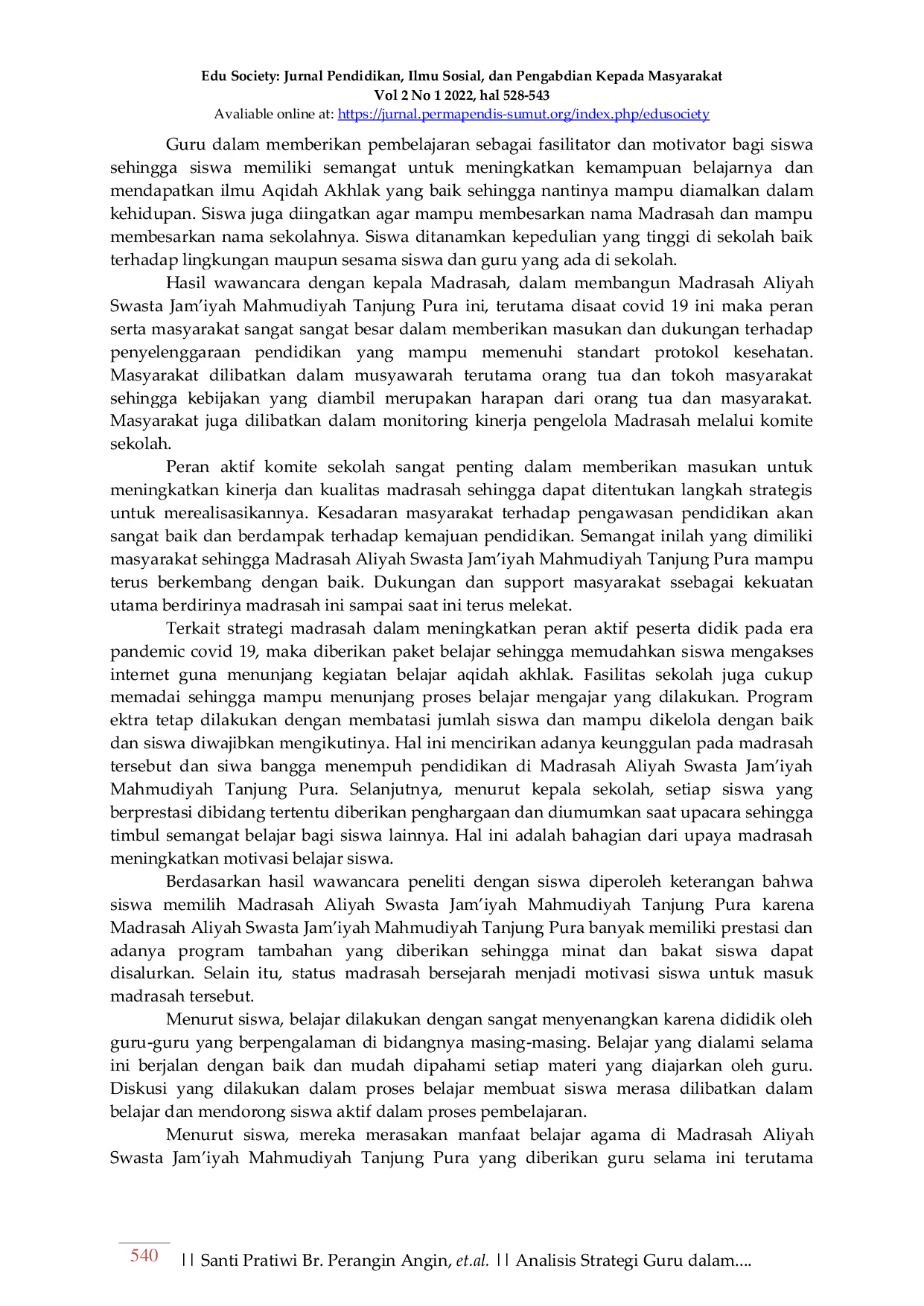 JURIS Analisis Strategi Guru dalam Meningkatkan Peran Aktif Siswa dalam Pembelajaran Akhlak di Era Covid 19 di Kelas X MAS Jam iyah Mahmudiyah Tanjung Pura