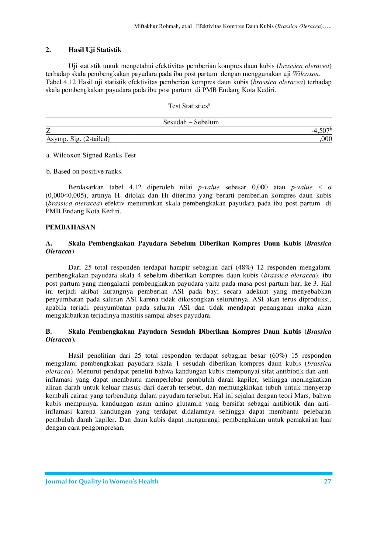 JURIS Efektivitas Kompres Daun Kubis Brassica Oleracea terhadap Skala Pembengkakan Payudara pada Ibu Post Partum di PMB Endang Kota Kediri