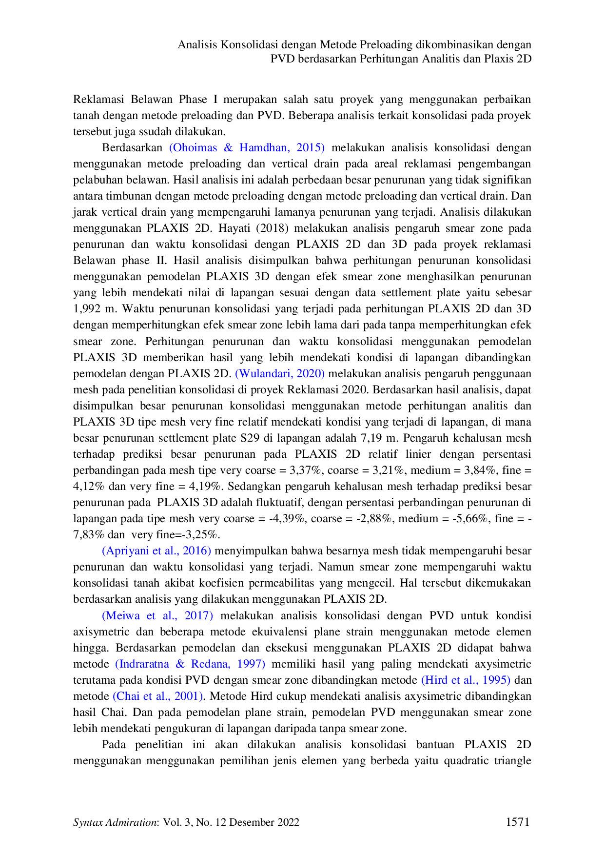 JURIS Analisis Konsolidasi dengan Metode Preloading dikombinasikan dengan PVD berdasarkan Perhitungan Analitis dan Plaxis 2d