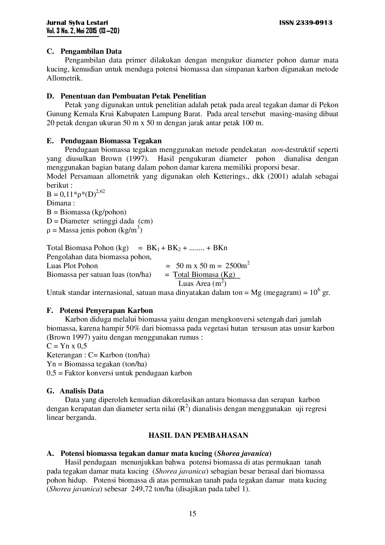 juris Potensi Penyerapan Karbon Pada Tegakan Damar Mata Kucing Shorea Javanica Di Pekon Gunung Kemala Krui Lampung Barat