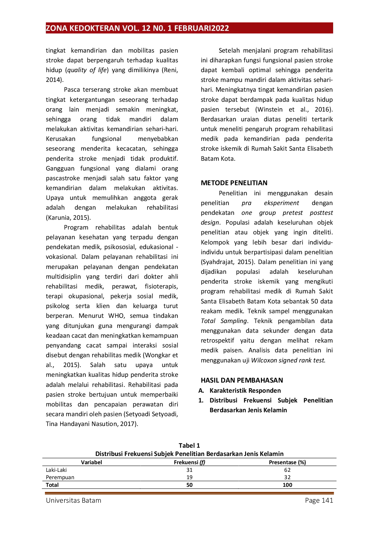 JURIS Pengaruh Program Rehabilitasi Medik pada Kemandirian Penderita Stroke Iskemik di Rumah Sakit Santa Elisabeth Batam Kota