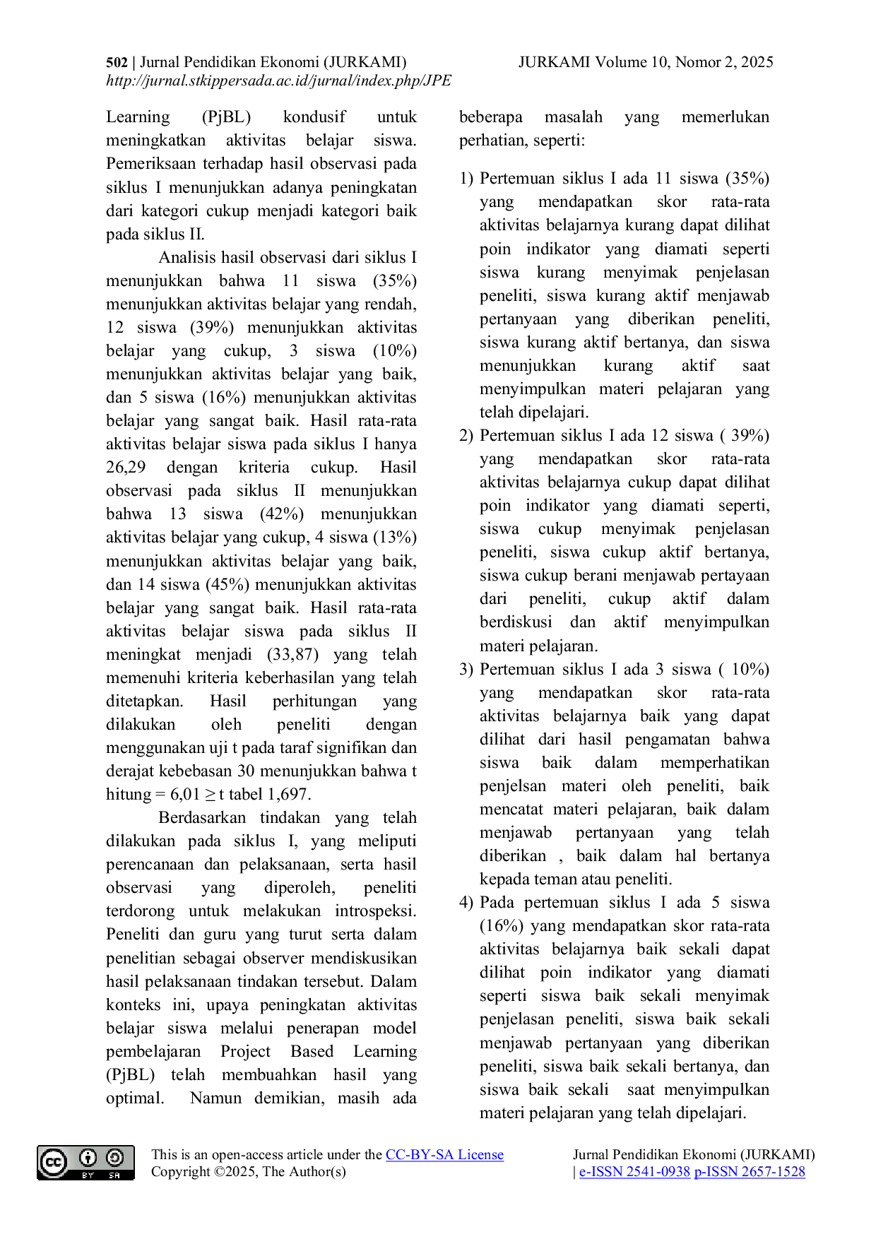 JURIS Implementasi Project Based Learning Untuk Meningkatkan Aktivitas Belajar Ips Siswa Smpn 7 Kota Bengkulu