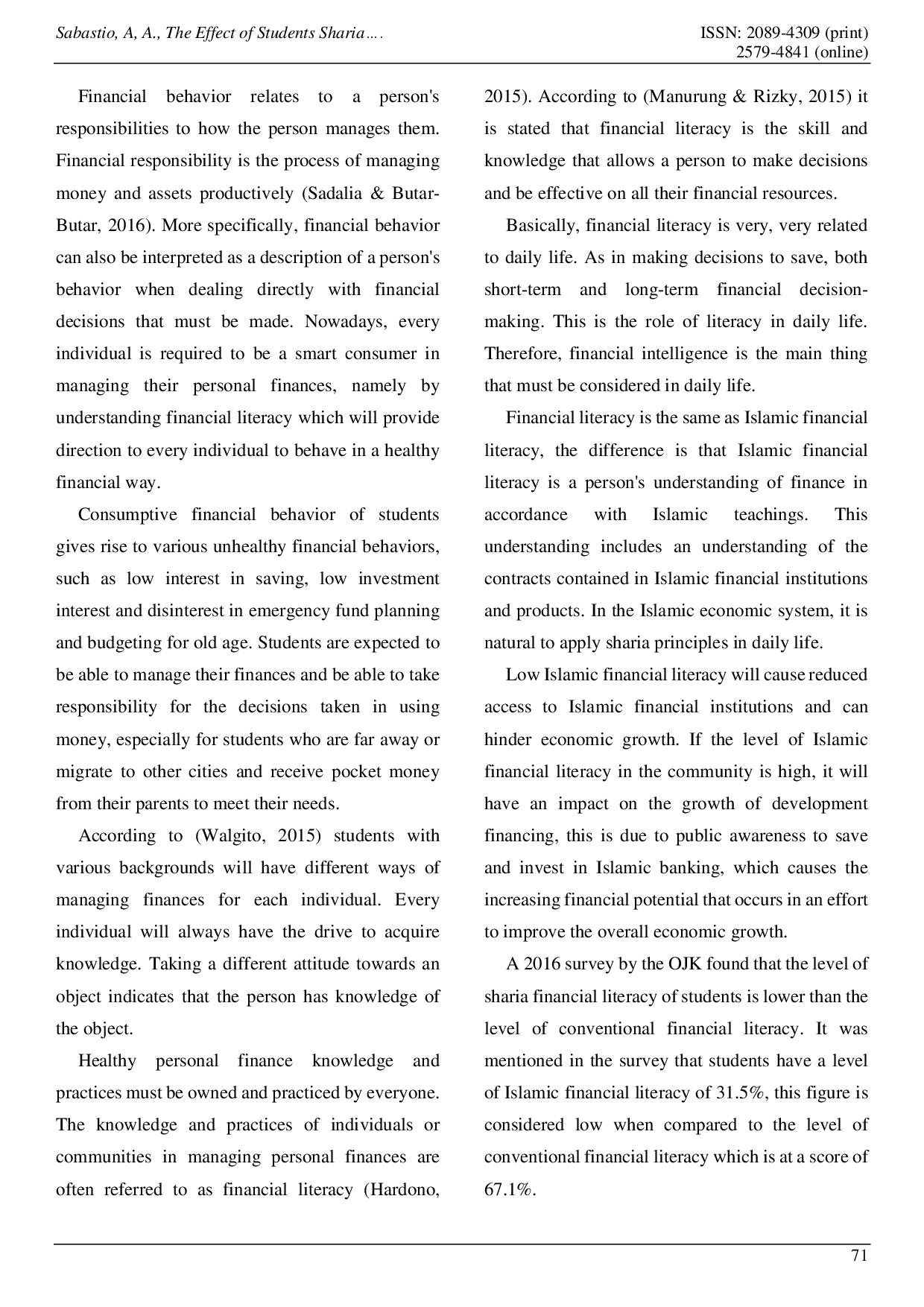 juris The Effect of Student Sharia Financial Literacy on Student Financial Behavior Case Study of Islamic Economics Students