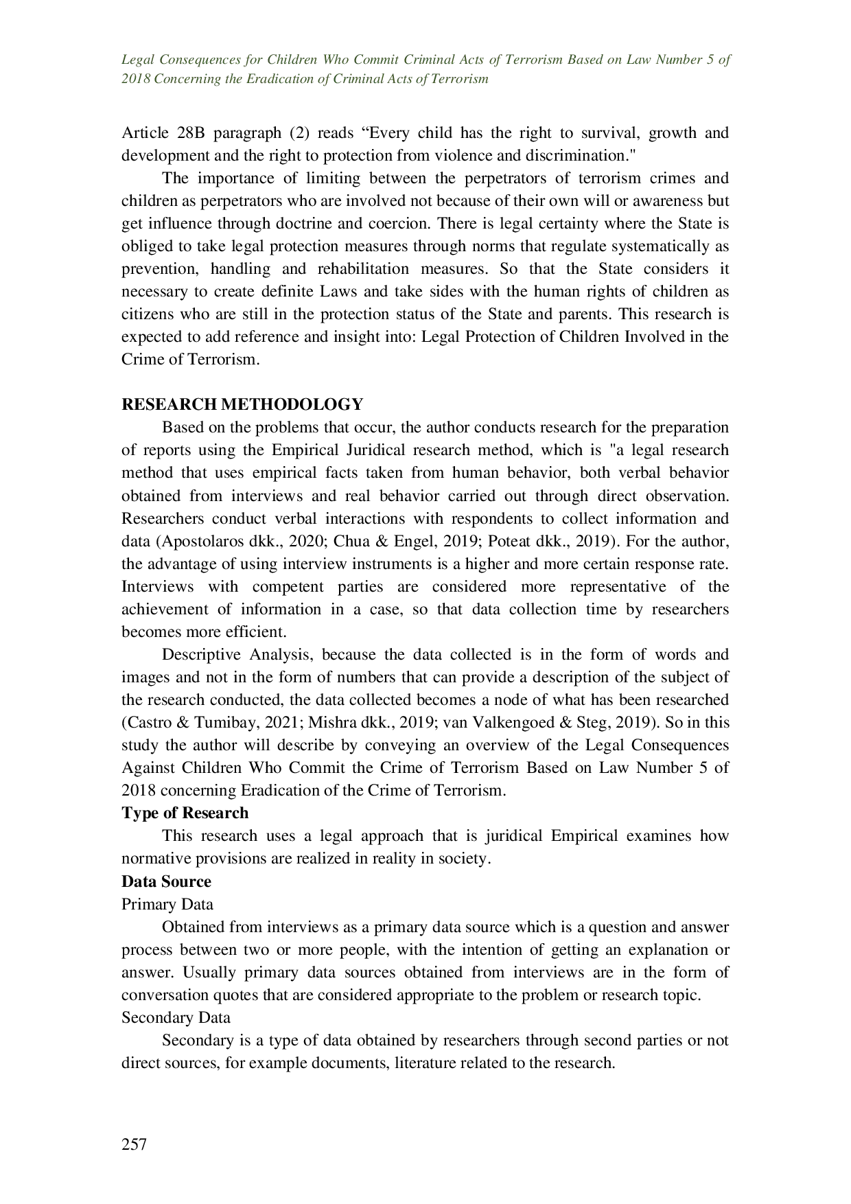 JURIS Legal Consequences for Children Who Commit Criminal Acts of Terrorism Based on Law Number 5 of 2018 Concerning the Eradication of Criminal Acts of Terrorism
