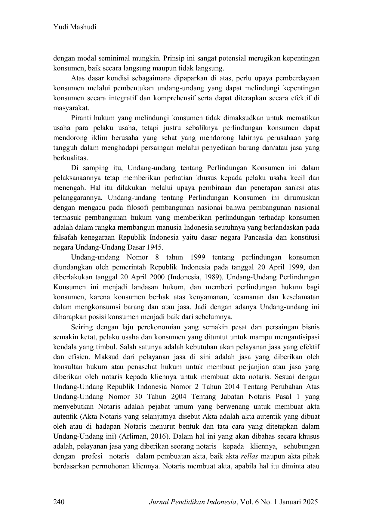 JURIS Pertanggungjawaban Hukum Notaris Terhadap Konsumen Berdasarkan Undang Undang Nomor 8 Tahun 1999 Tentang Perlindungan Konsumen
