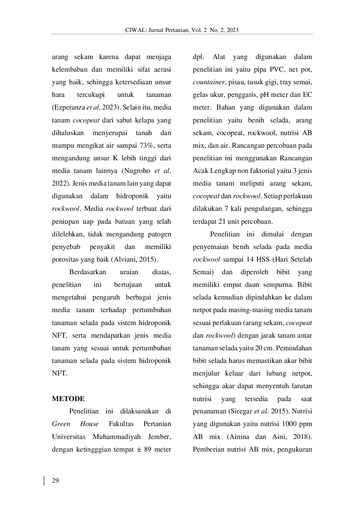 JURIS Efektivitas Berbagai Media Tanam terhadap Pertumbuhan Tanaman Selada pada Sistem Hidroponik NFT