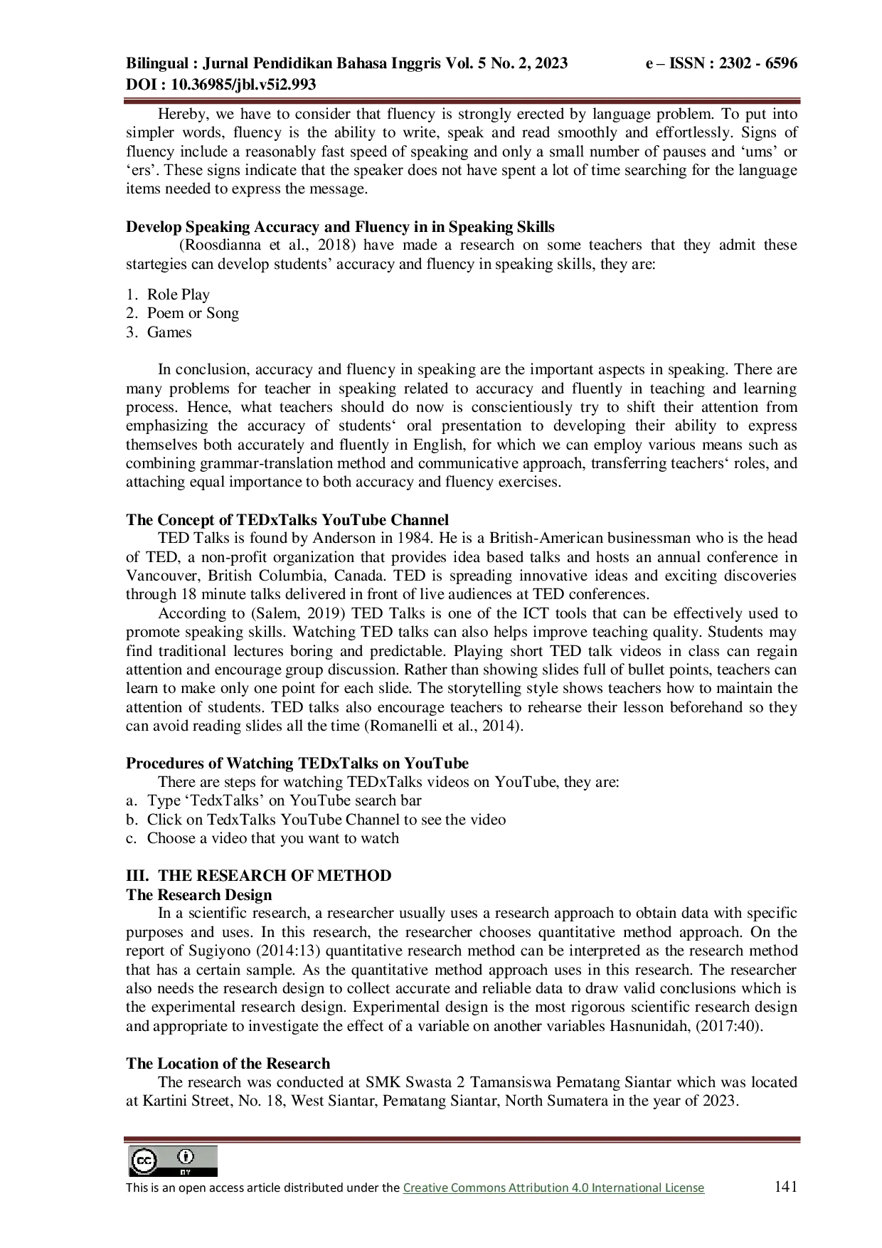 JURIS Investigating The English Speaking Skill Of The Eleventh Grade Students Of Smk Swasta 2 Tamansiswa Pematang Siantar By Using Tedxtalks Youtube channel