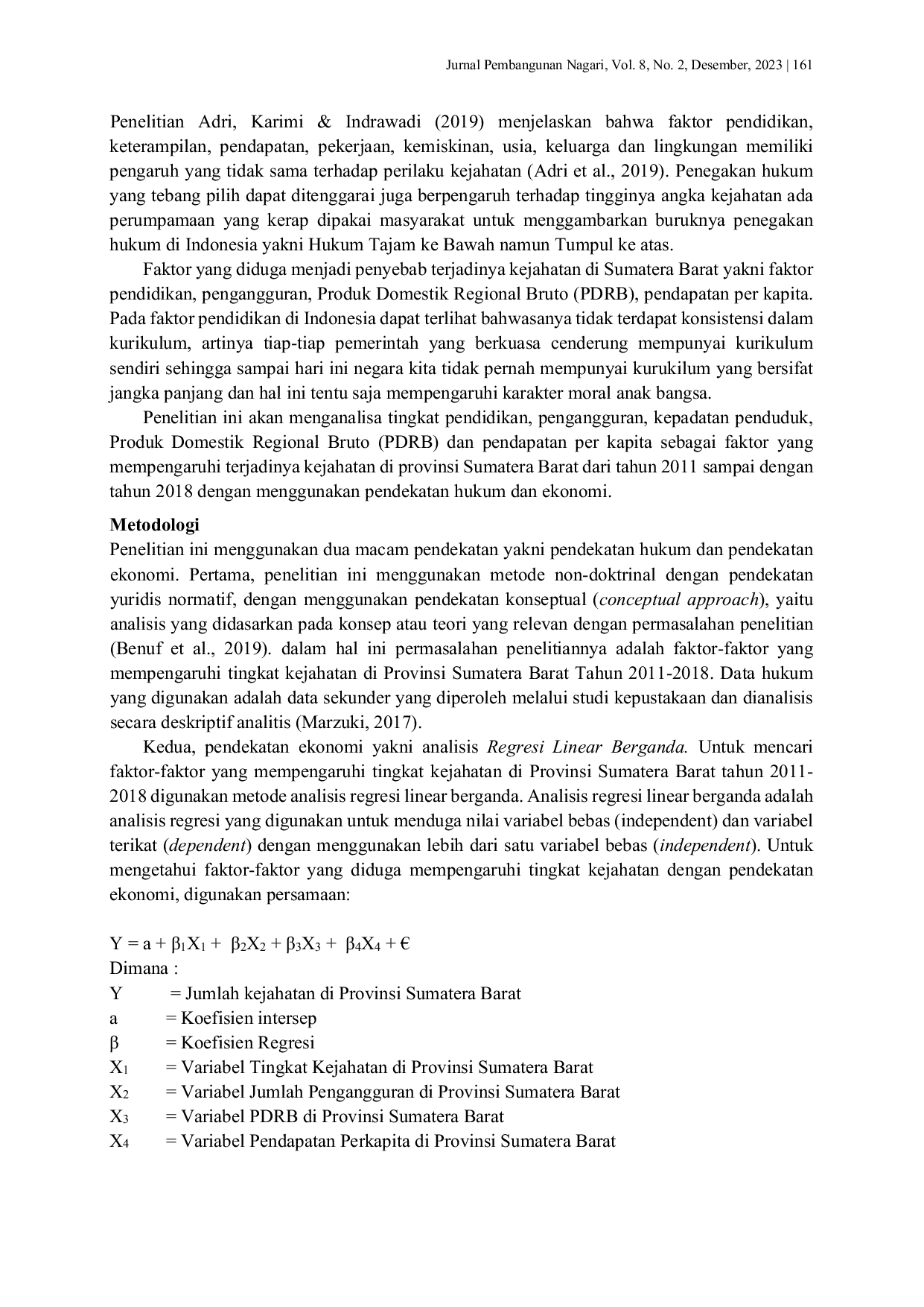 JURIS Analisis Faktor Faktor yang Mempengaruhi Tingkat Kejahatan di Provinsi Sumatera Barat Tahun 2011 2018 Pendekatan Hukum Ekonomi