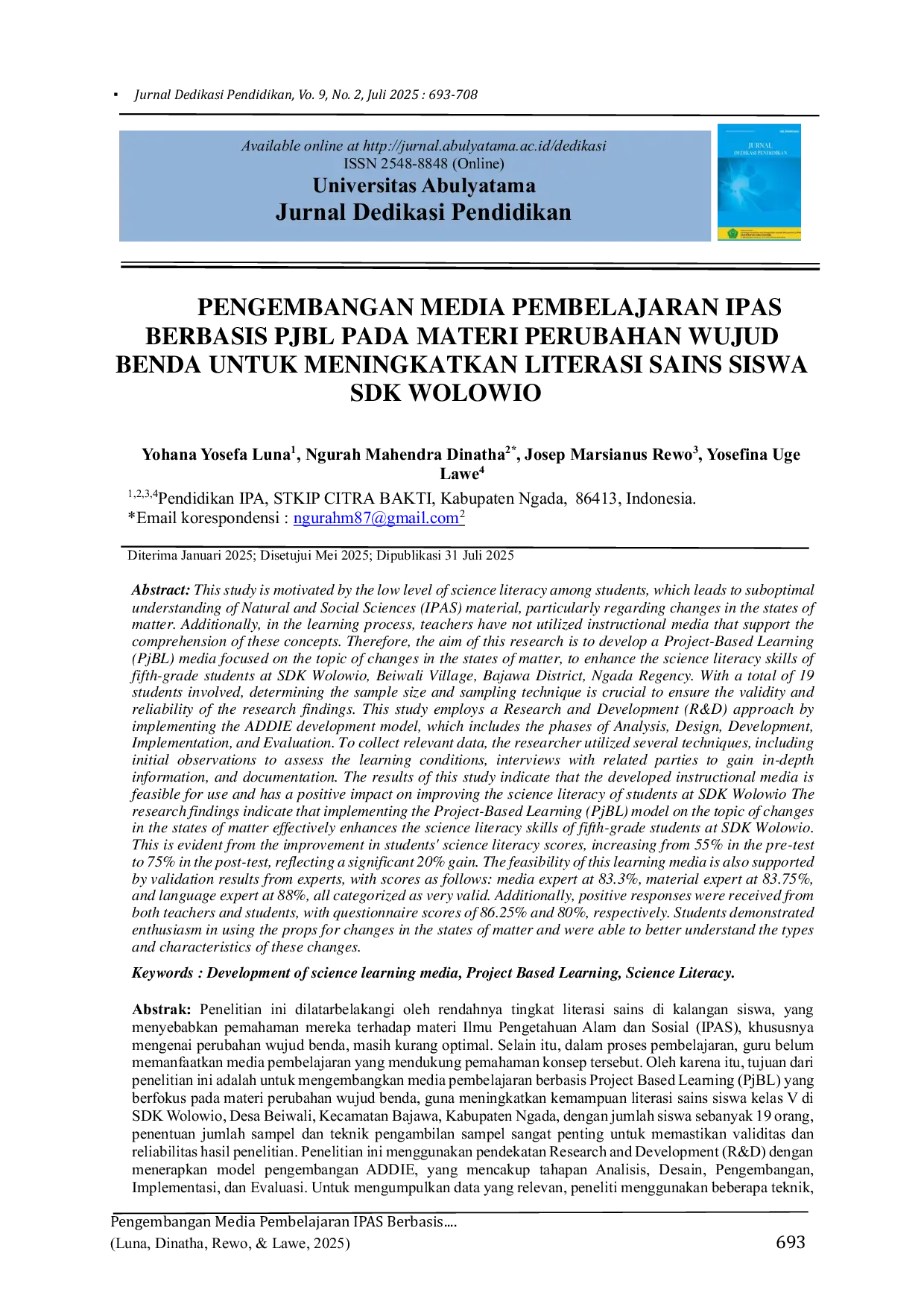 JURIS Pengembangan Media Pembelajaran IPAS Berbasis PjBL Pada Materi Perubahan Wujud Benda Untuk Meningkatkan Literasi Sains Siswa