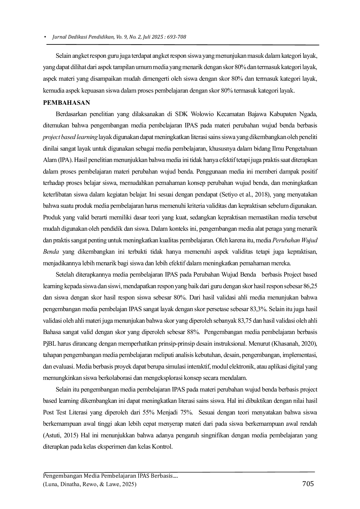 JURIS Pengembangan Media Pembelajaran IPAS Berbasis PjBL Pada Materi Perubahan Wujud Benda Untuk Meningkatkan Literasi Sains Siswa