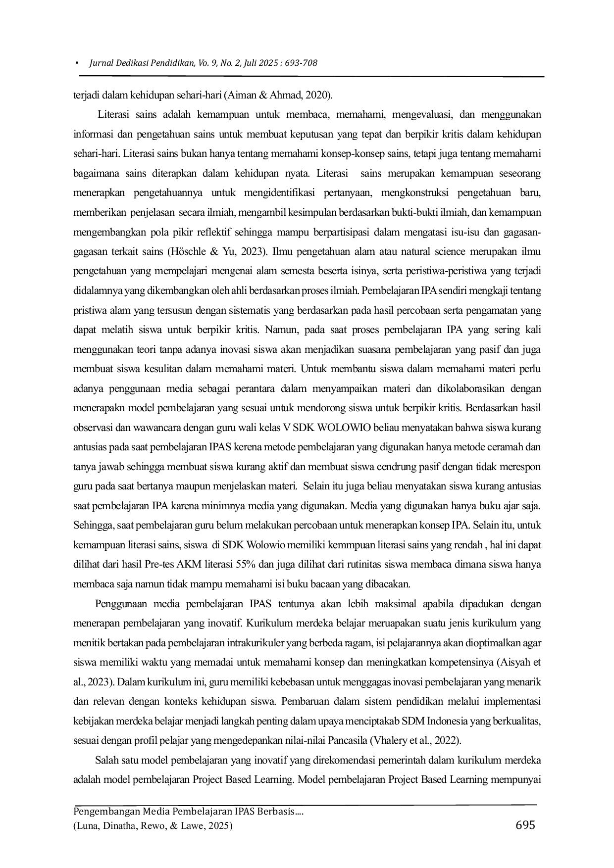 JURIS Pengembangan Media Pembelajaran IPAS Berbasis PjBL Pada Materi Perubahan Wujud Benda Untuk Meningkatkan Literasi Sains Siswa