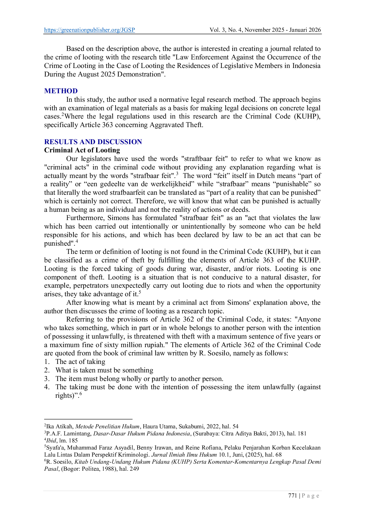 JURIS Law Enforcement Against The Occurrence of The Criminal Act of Looting in The Case of Looting of The Residentials of Members of The Legislative in Indonesia in The Case of The August 2025 Demonstration
