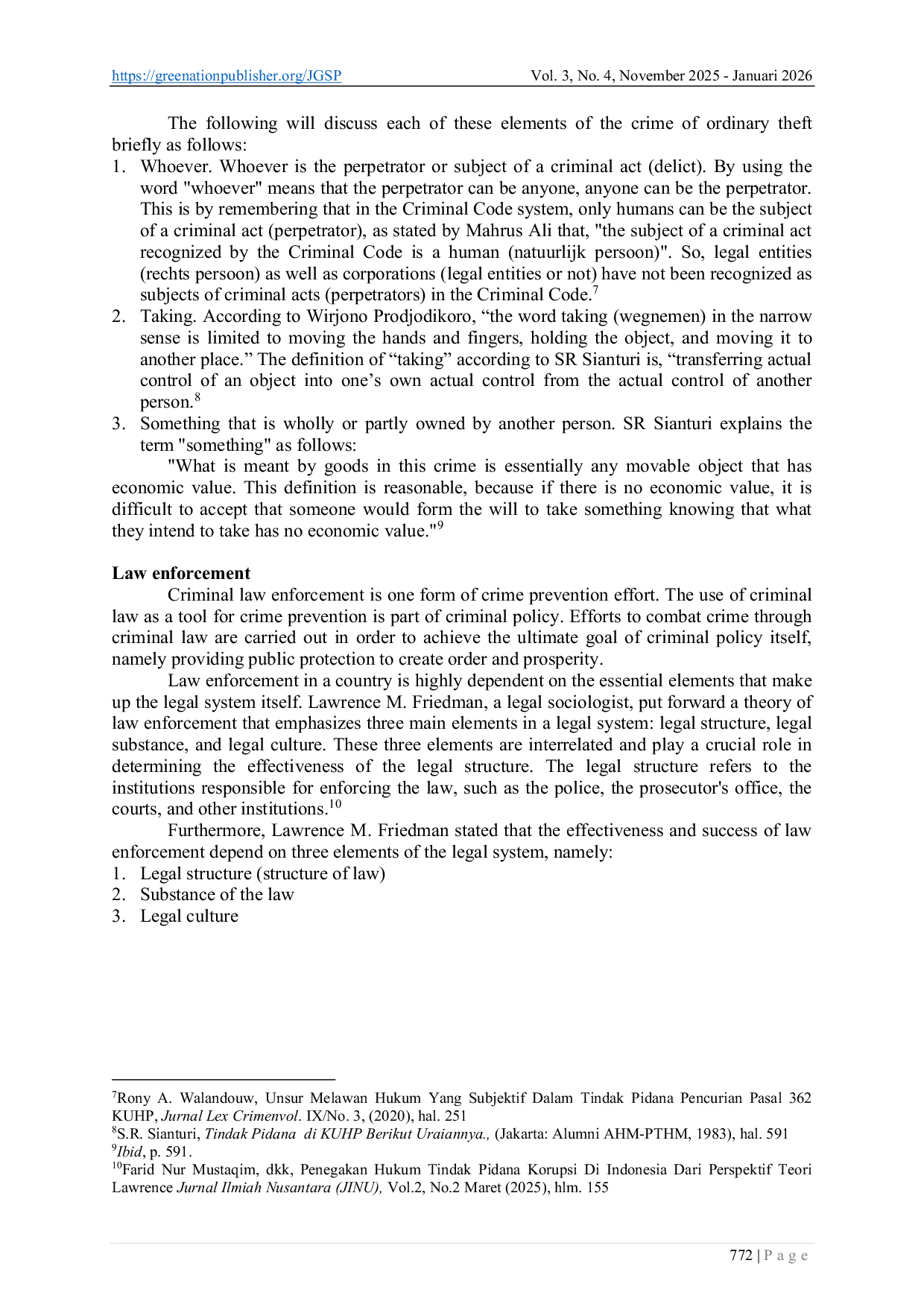 JURIS Law Enforcement Against The Occurrence of The Criminal Act of Looting in The Case of Looting of The Residentials of Members of The Legislative in Indonesia in The Case of The August 2025 Demonstration