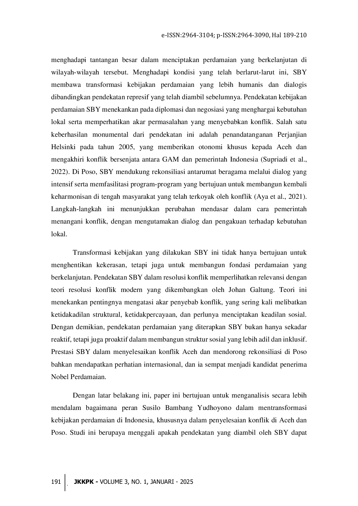JURIS Peran Susilo Bambang Yudhoyono dalam Transformasi Kebijakan Perdamaian untuk Penyelesaian Konflik Berkepanjangan di Indonesia