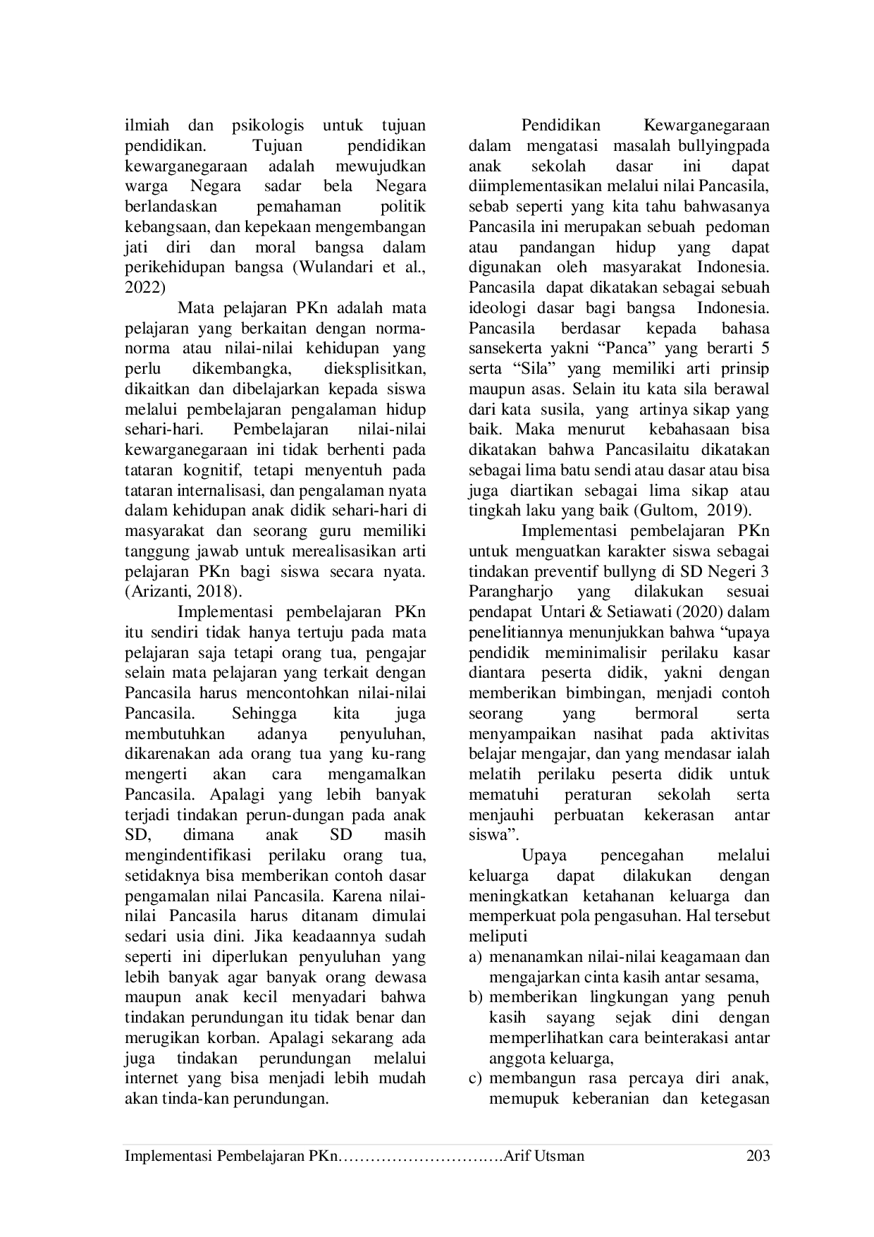 JURIS IMPLEMENTASI PEMBELAJARAN PKN UNTUK MENGUATKAN KARAKTER SISWA SEBAGAI TINDAKAN PREVENTIF BULLYING DI SEKOLAH DASAR