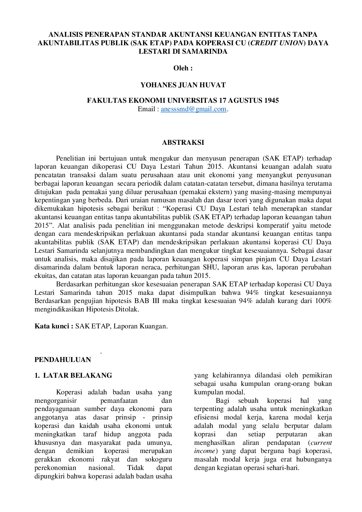 JURIS Analisis Penerapan Standar Akuntansi Keuangan Entitas Tanpa Akuntabilitas Publik SAK ETAP Pada Koperasi CU Credit Union Daya Lestari Di Samarinda