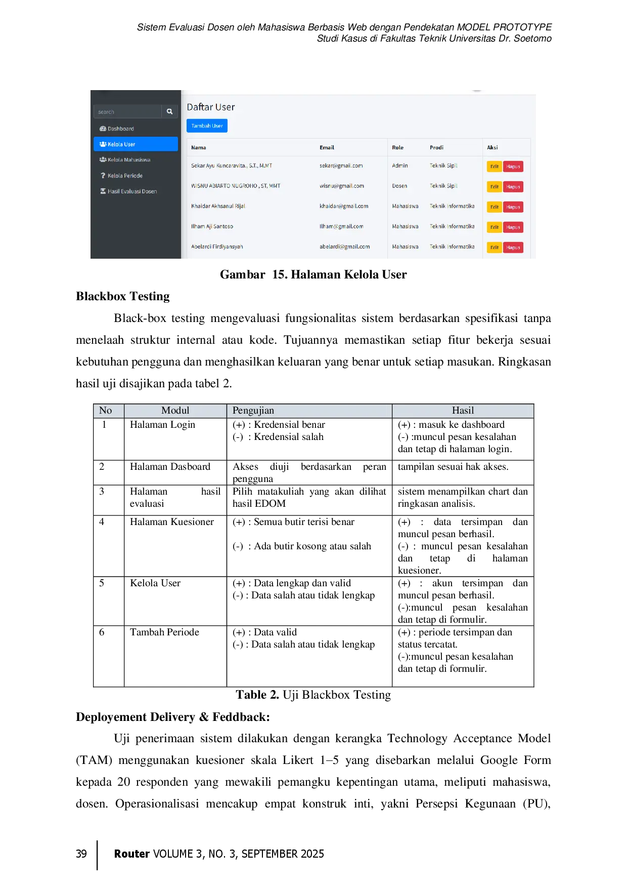 juris Sistem Evaluasi Dosen oleh Mahasiswa Berbasis Web dengan Pendekatan MODEL PROTOTYPE Studi Kasus di Fakultas Teknik Universitas Dr Soetomo