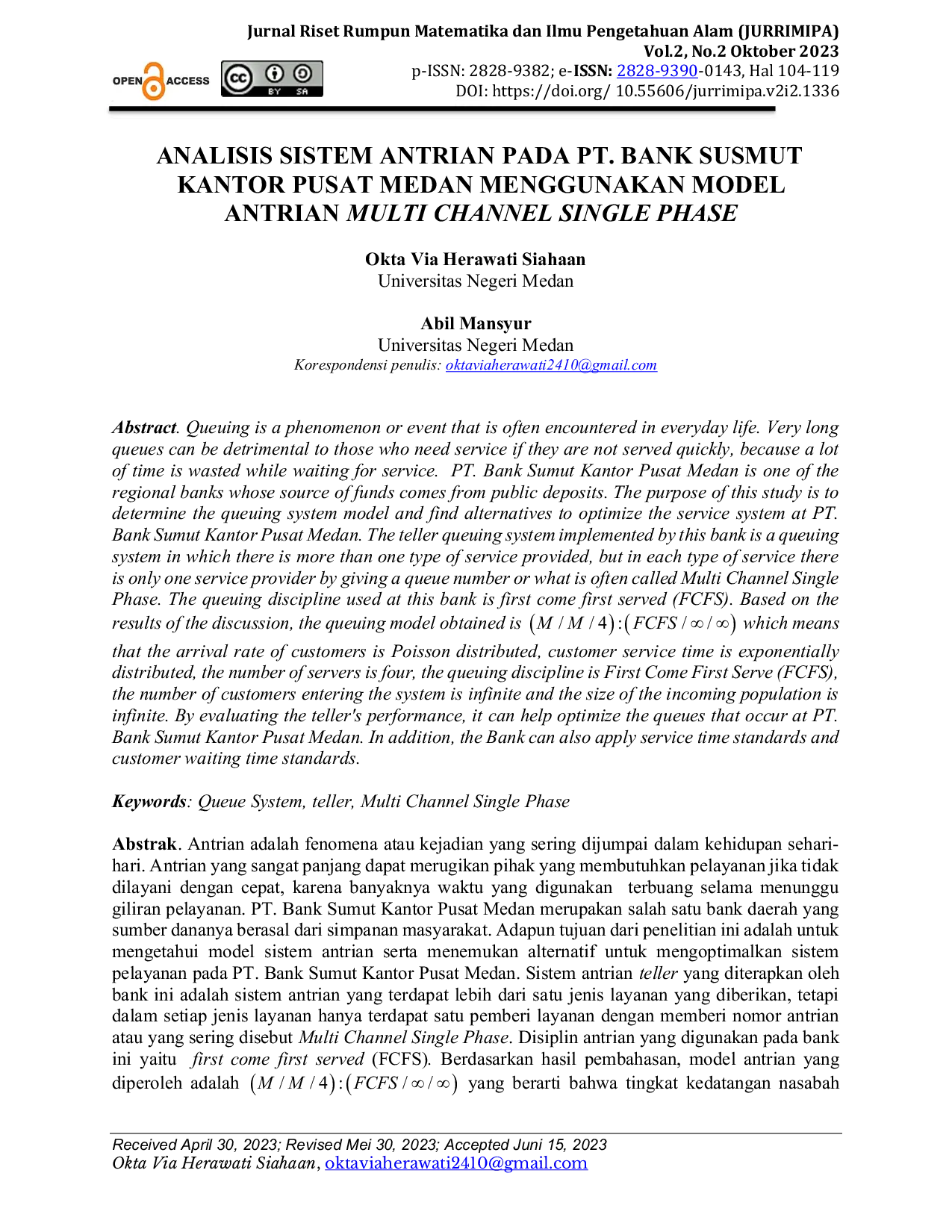 JURIS Analisis Sistem Antrian Pada PT Bank Sumut Kantor Pusat Medan Menggunakan Model Antrian Multi Channel Single Phase