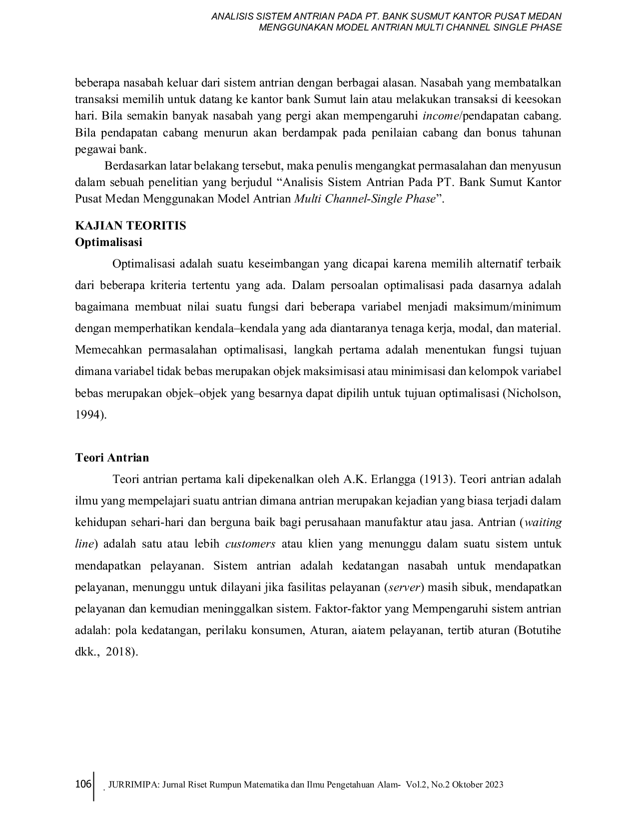 JURIS Analisis Sistem Antrian Pada PT Bank Sumut Kantor Pusat Medan Menggunakan Model Antrian Multi Channel Single Phase