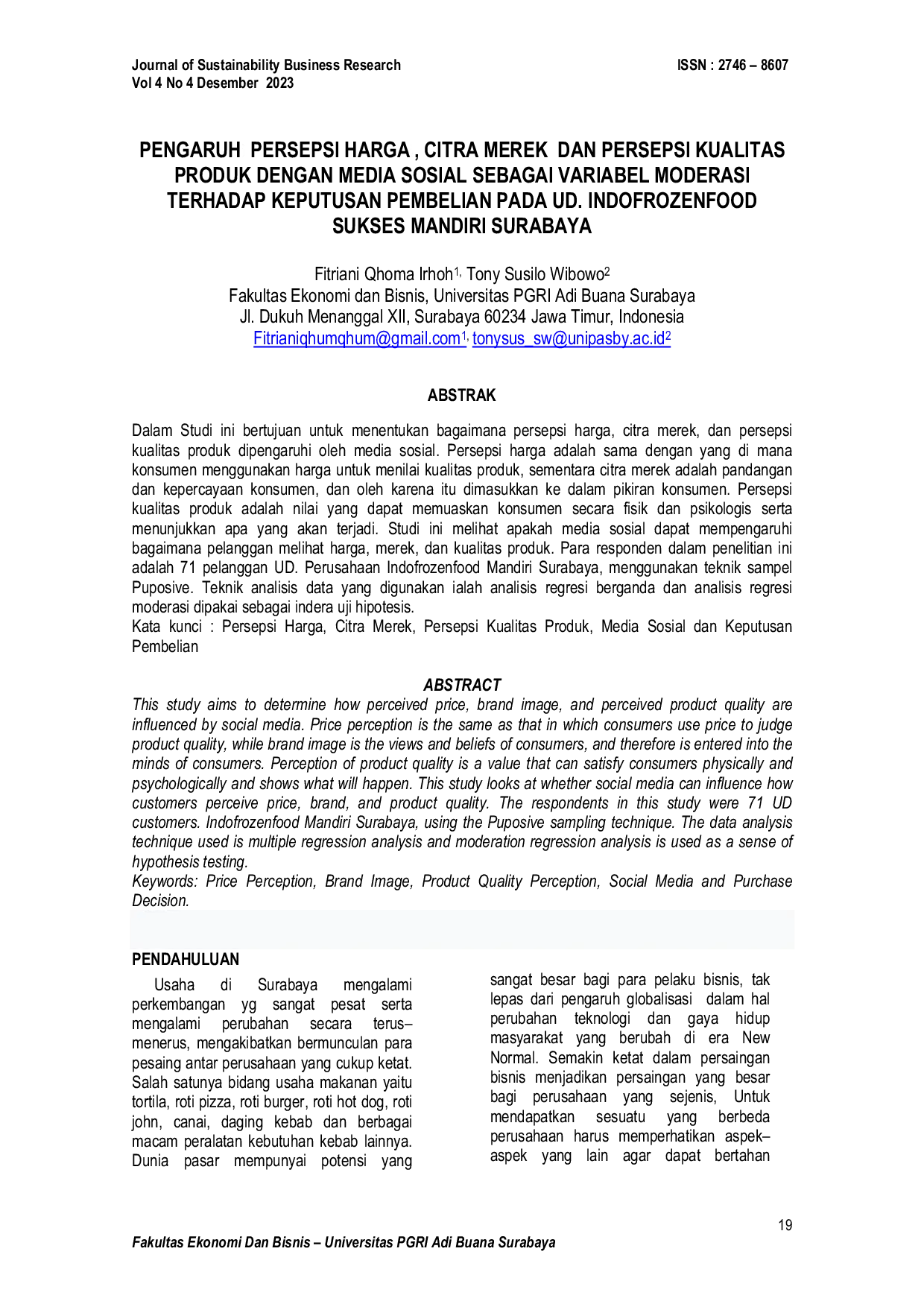 JURIS PENGARUHi PERSEPSI HARGAi CITRA MEREKi DAN PERSEPSI KUALITAS PRODUK DENGAN MEDIA SOSIAL SEBAGAI VARIABEL MODERASI TERHADAP KEPUTUSAN PEMBELIAN PADA UD INDOFROZENFOOD SUKSES MANDIRI SURABAYA