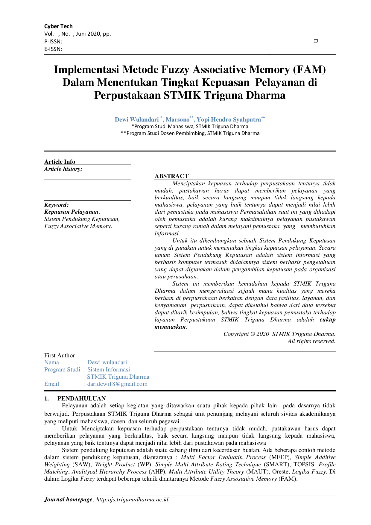JURIS Implementasi Metode Fuzzy Associative Memory FAM Dalam Menentukan Tingkat Kepuasan Pelayanan di Perpustakaan STMIK Triguna Dharma
