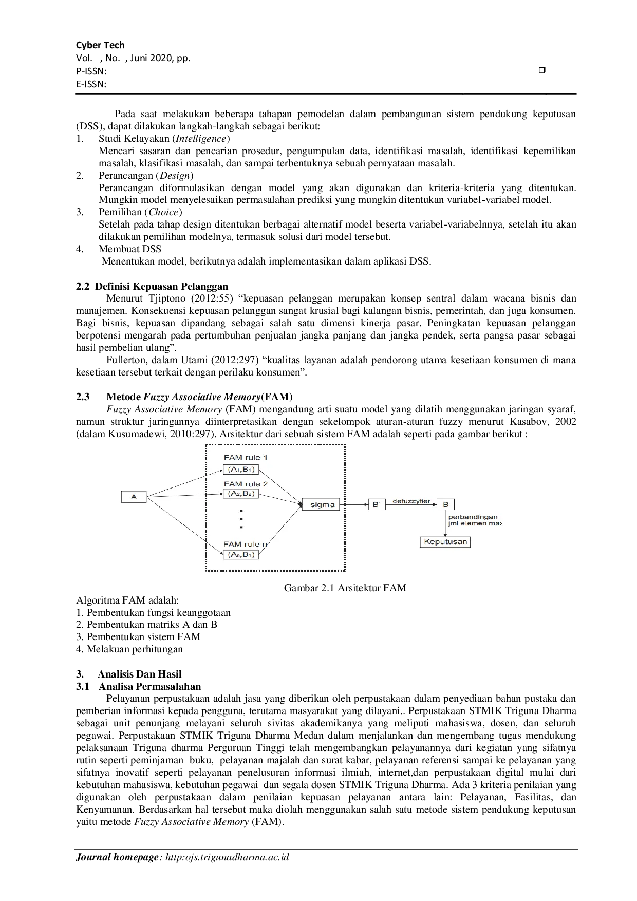 JURIS Implementasi Metode Fuzzy Associative Memory FAM Dalam Menentukan Tingkat Kepuasan Pelayanan di Perpustakaan STMIK Triguna Dharma