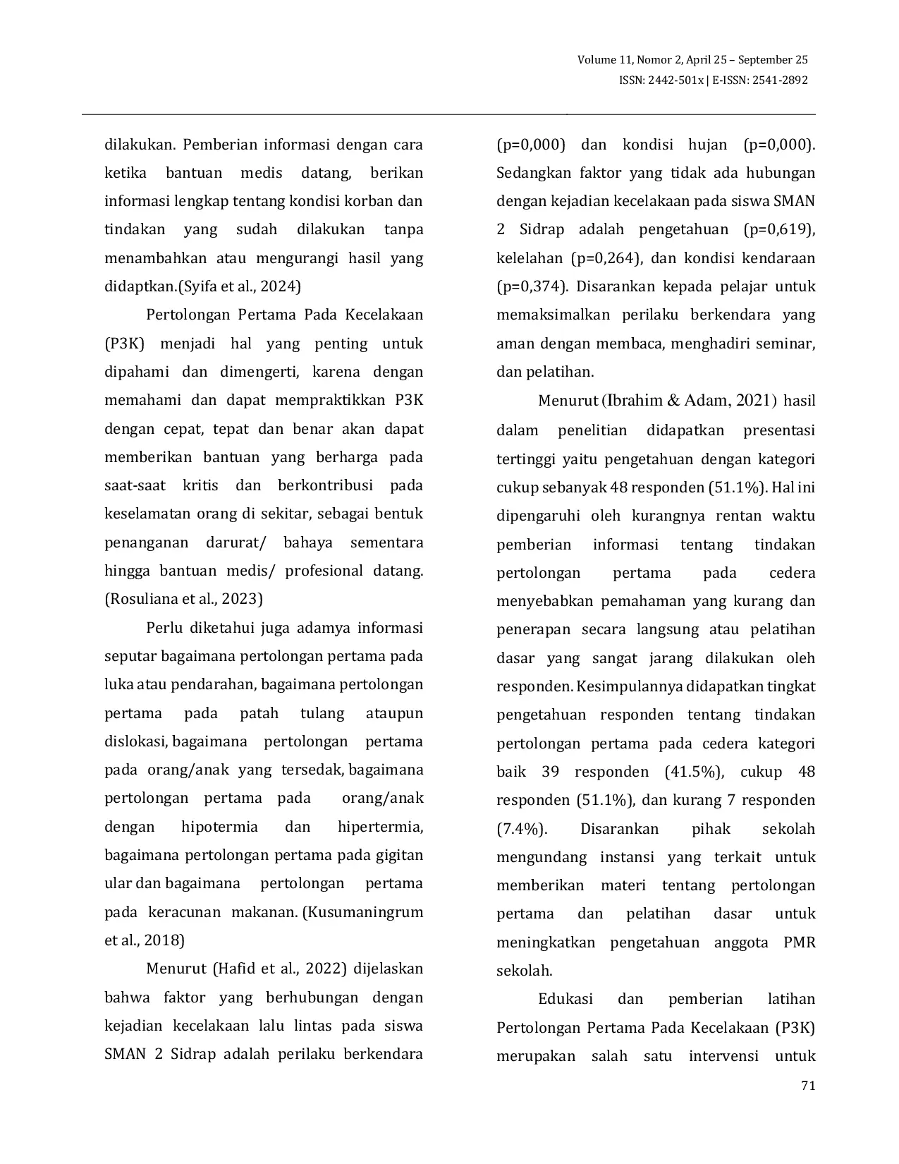 JURIS Efektivitas Edukasi Dan Latihan Pertolongan Pertama Pada Kecelakaan P3K Untuk Meningkatkan Ketrampilan Ekstrakurikuler PMR Di SMK Ahmad Yani Gurah