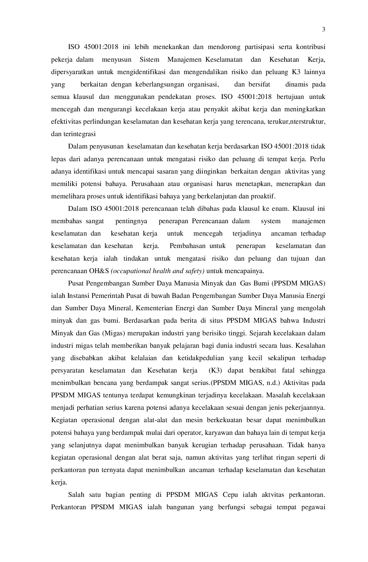 JURIS PENERAPAN IDENTIFIKASI BAHAYA PENILAIAN DAN PENGENDALIAN RISIKO KESELAMATAN DAN KESEHATAN KERJA PERKANTORAN Studi Kasus Pada Pusat Pengembangan Sumber Daya Manusia Minyak Dan Gas Bumi PPSDM MIGAS C