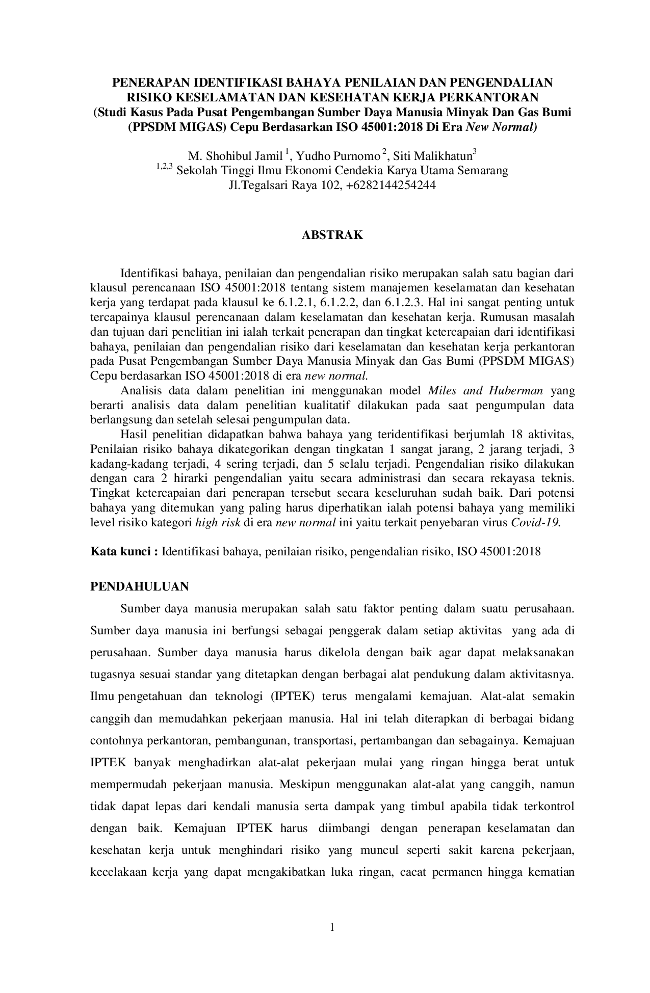JURIS PENERAPAN IDENTIFIKASI BAHAYA PENILAIAN DAN PENGENDALIAN RISIKO KESELAMATAN DAN KESEHATAN KERJA PERKANTORAN Studi Kasus Pada Pusat Pengembangan Sumber Daya Manusia Minyak Dan Gas Bumi PPSDM MIGAS C