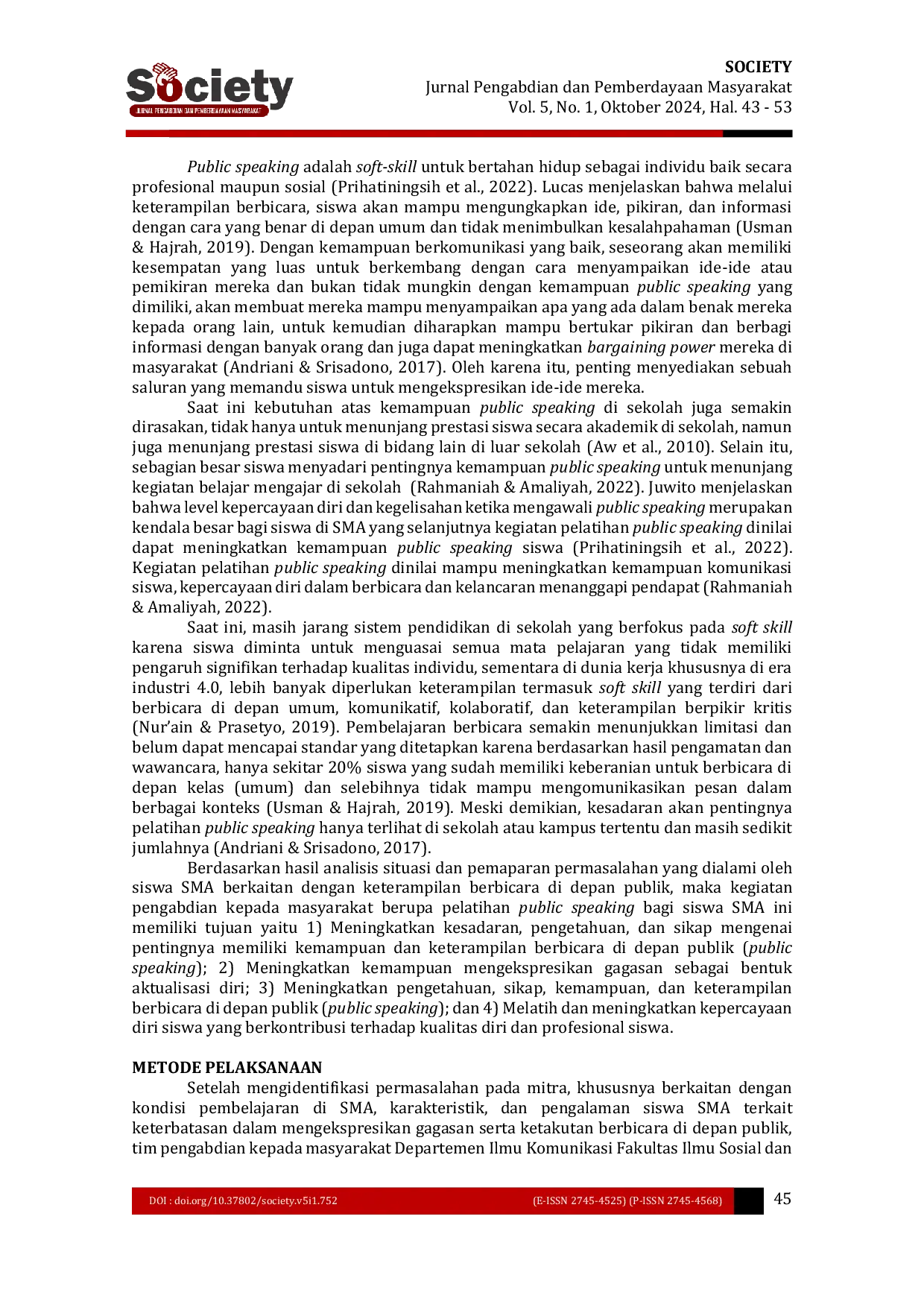 JURIS Pelatihan Public Speaking untuk Meningkatkan Kemampuan Mengekspresikan Gagasan sebagai Aktualisasi Diri Siswa SMA di Kota Malang